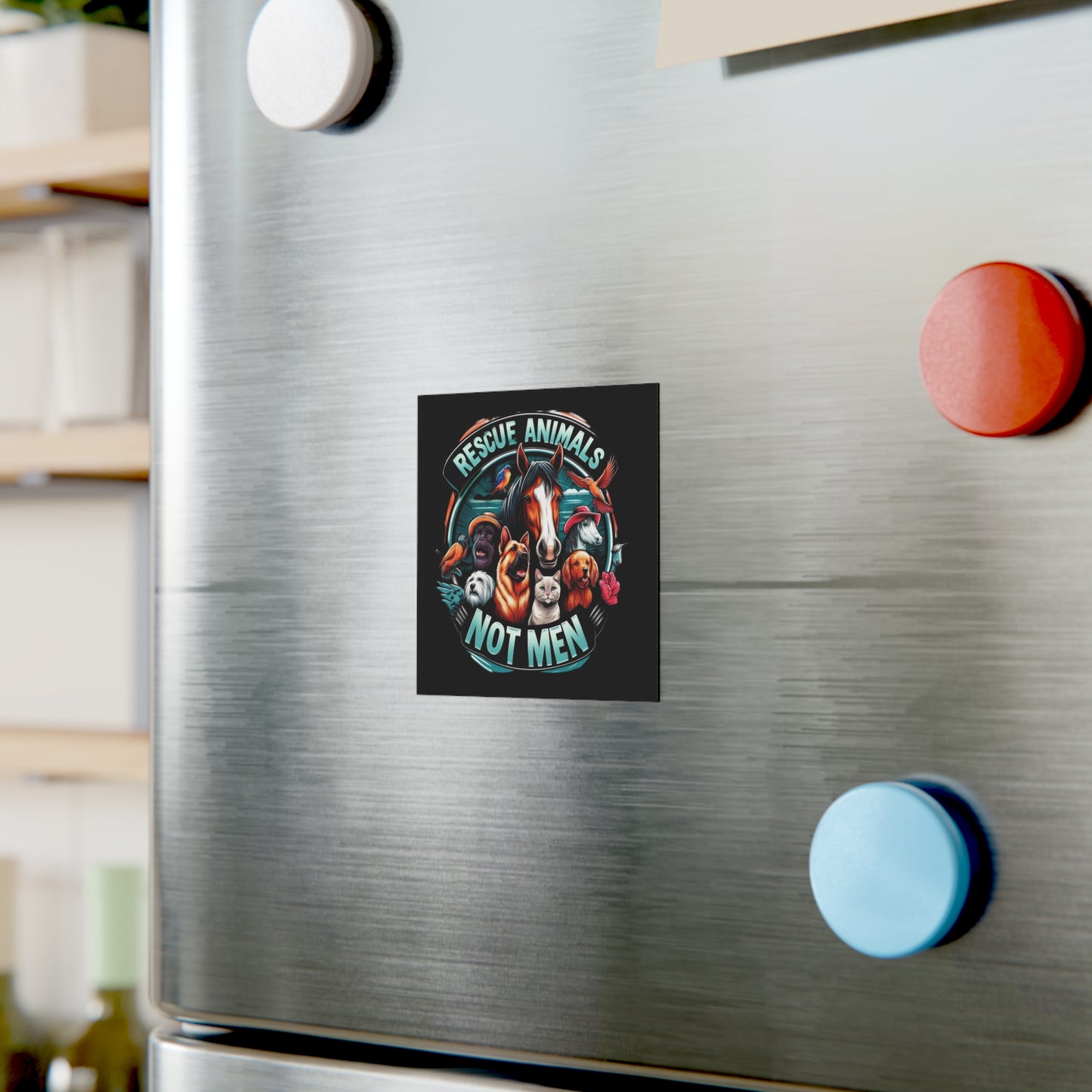 Rescue Animals Not Men Square Magnet