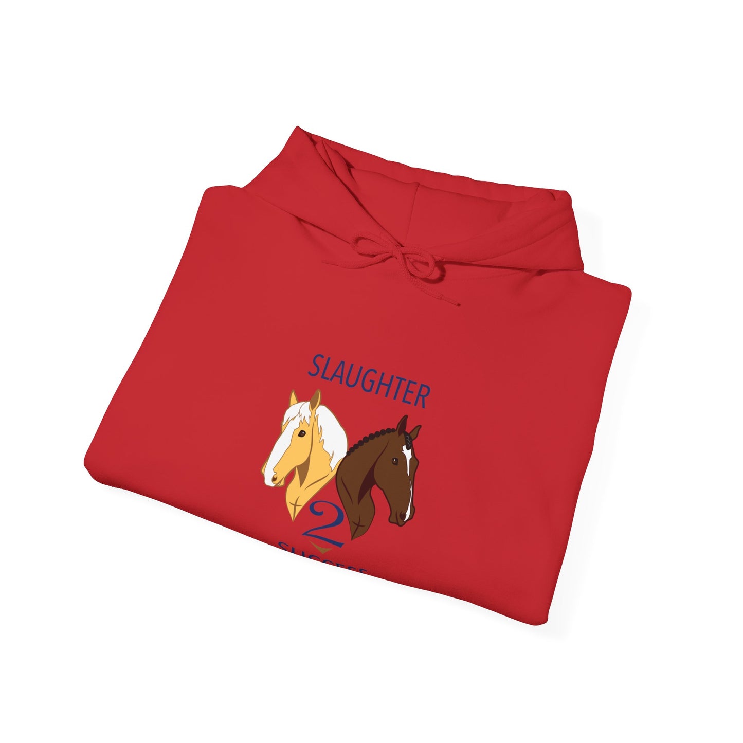 Slaughter 2 Success Hooded Sweatshirt