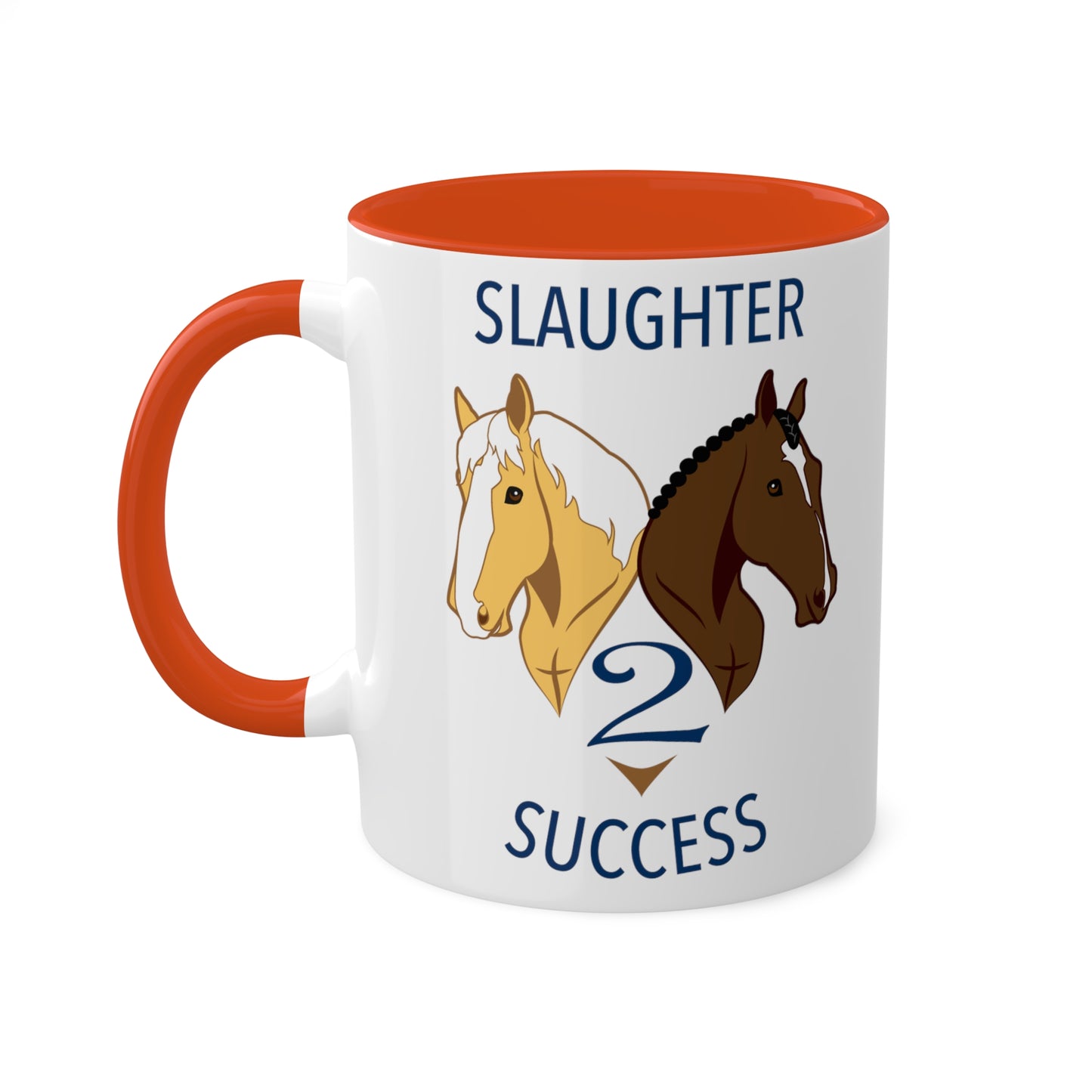 Slaughter 2 Success Mug
