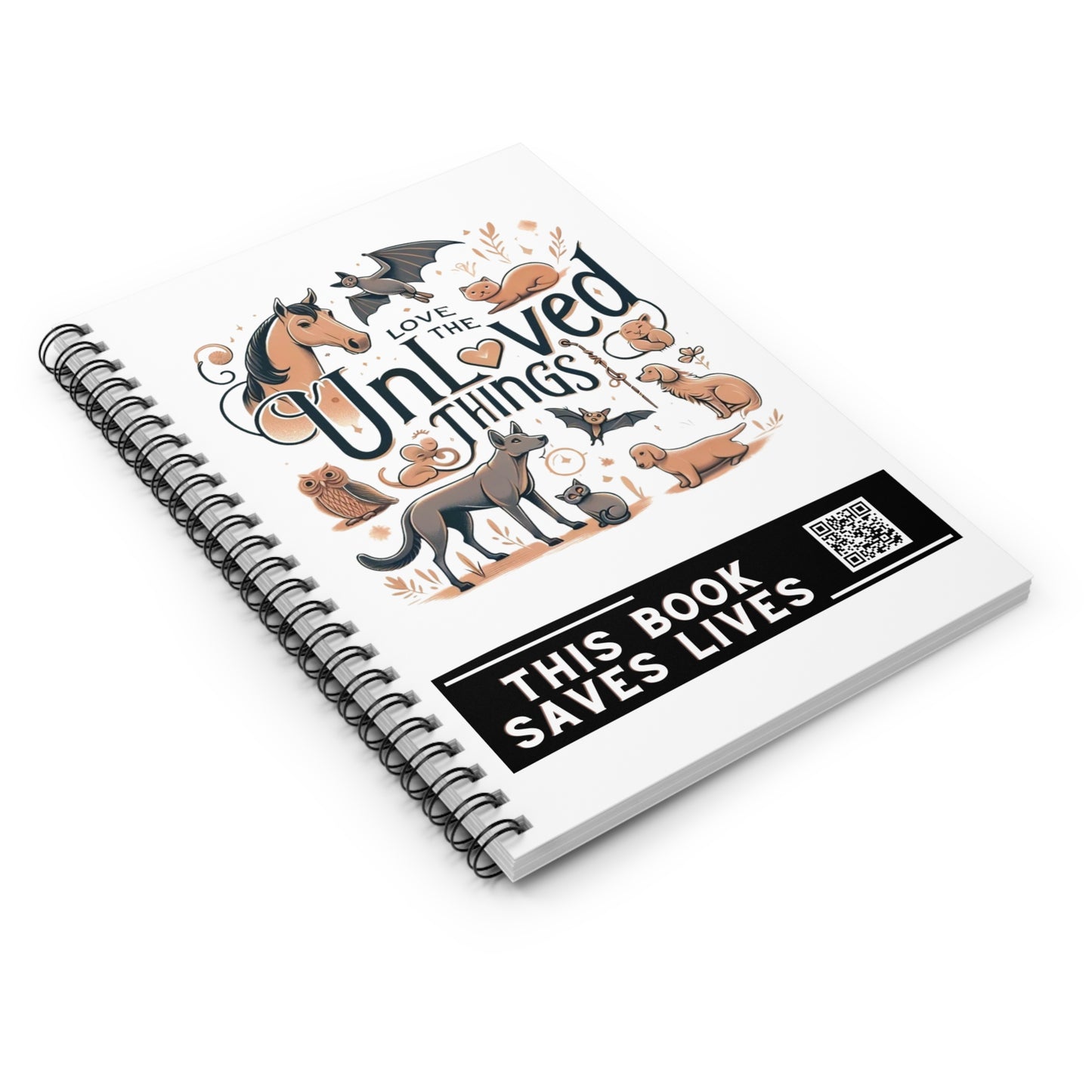 Love the Unloved Things Spiral Notebook - Ruled Line
