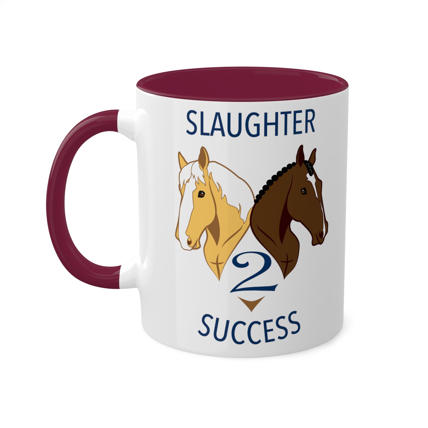 Slaughter 2 Success Mug