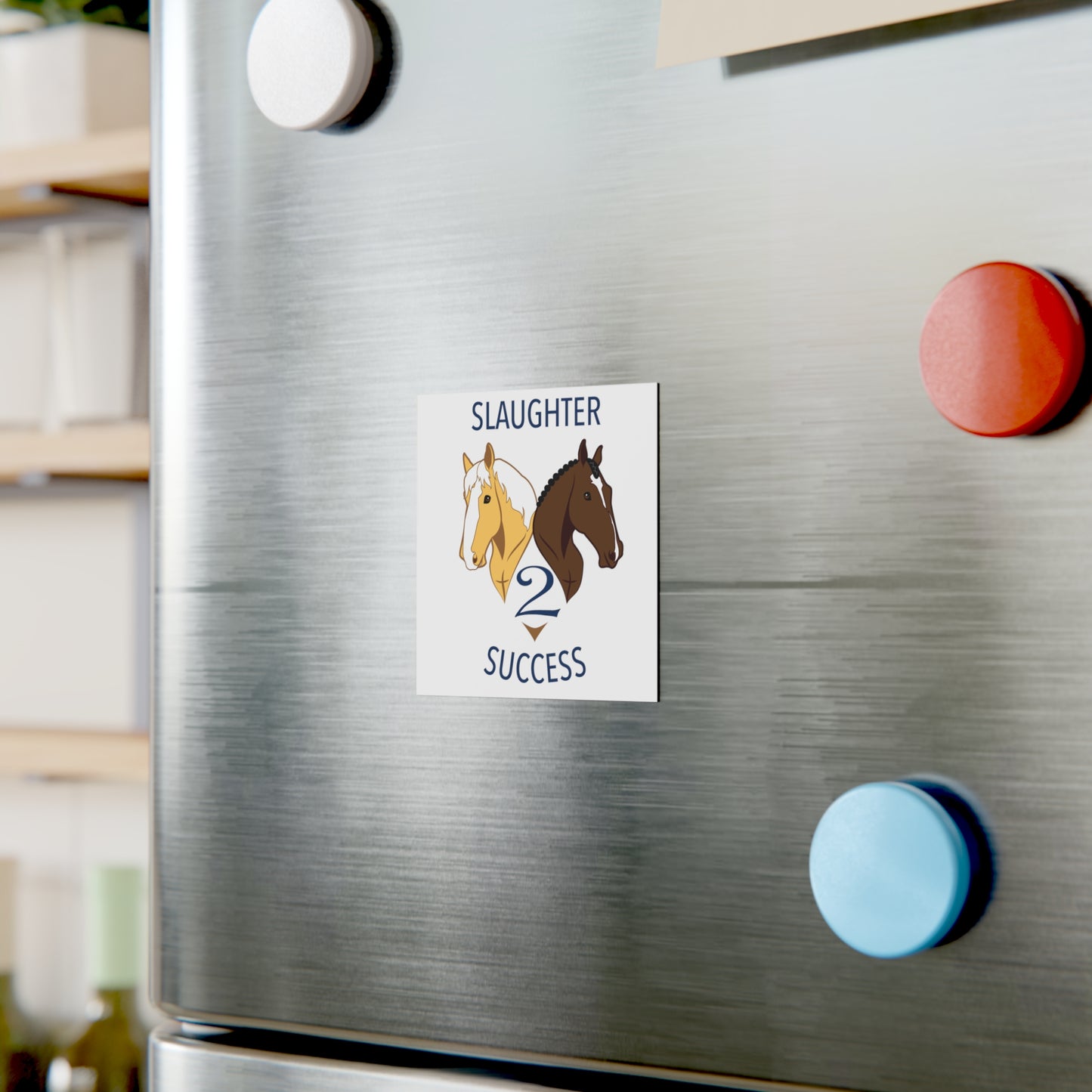 Slaughter 2 Success Square Magnet