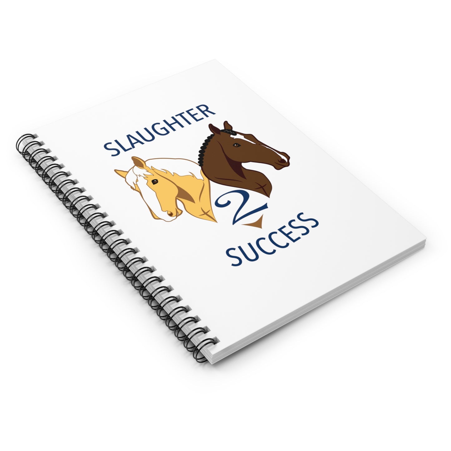 Slaughter 2 Success Spiral Notebook - Ruled Line