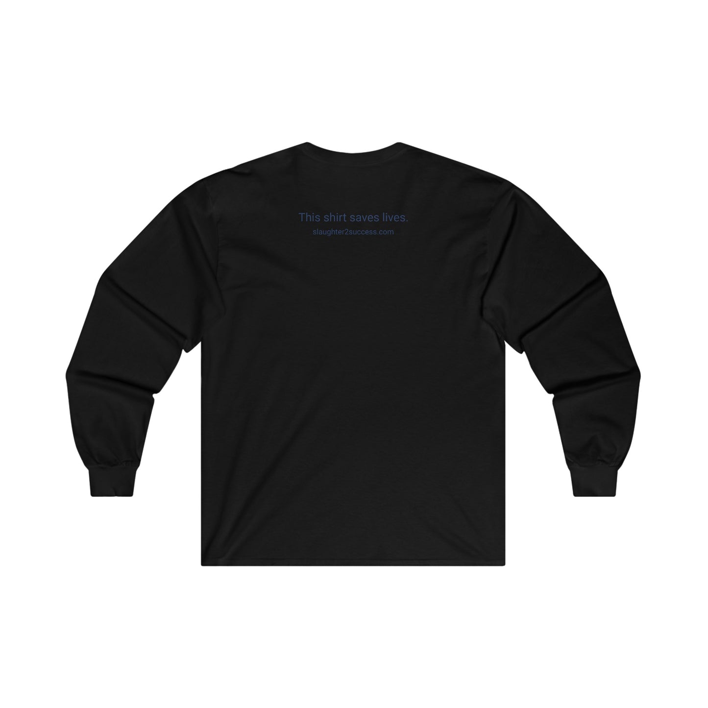 Slaughter 2 Success Long Sleeve Tee