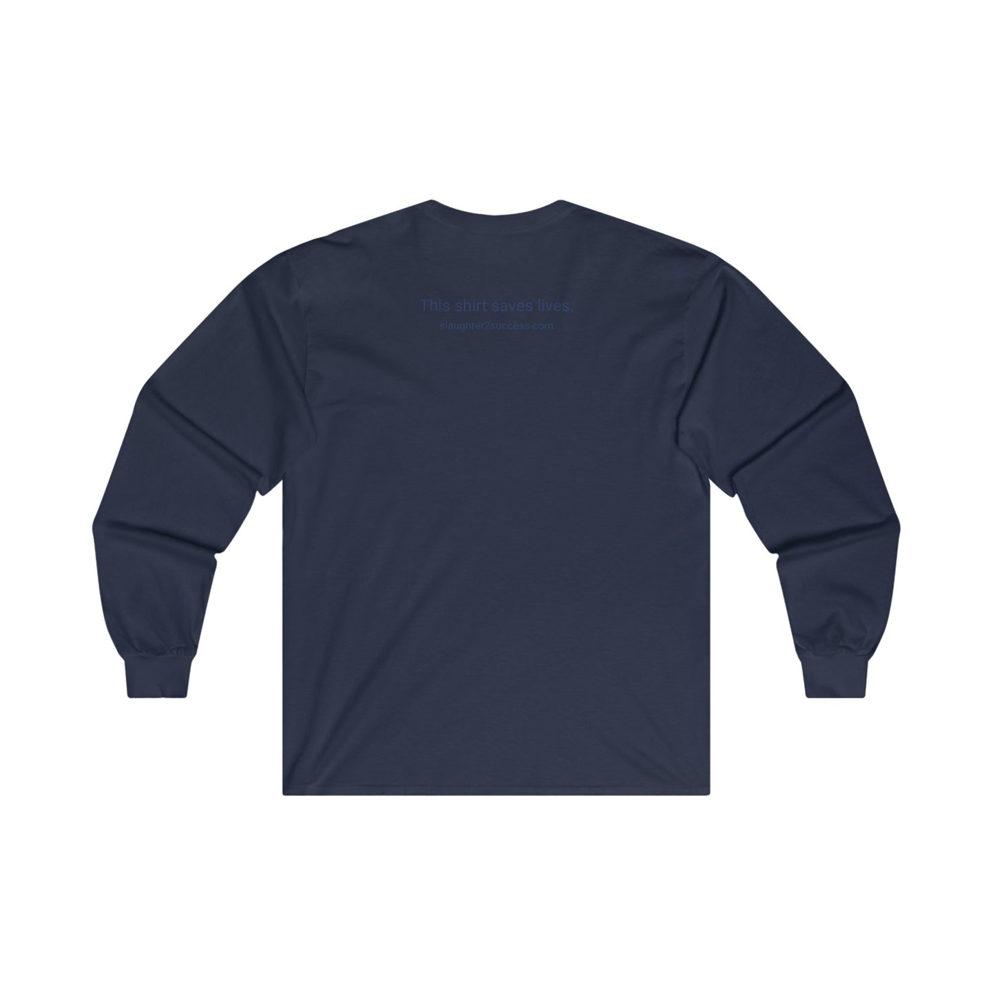 Slaughter 2 Success Long Sleeve Tee