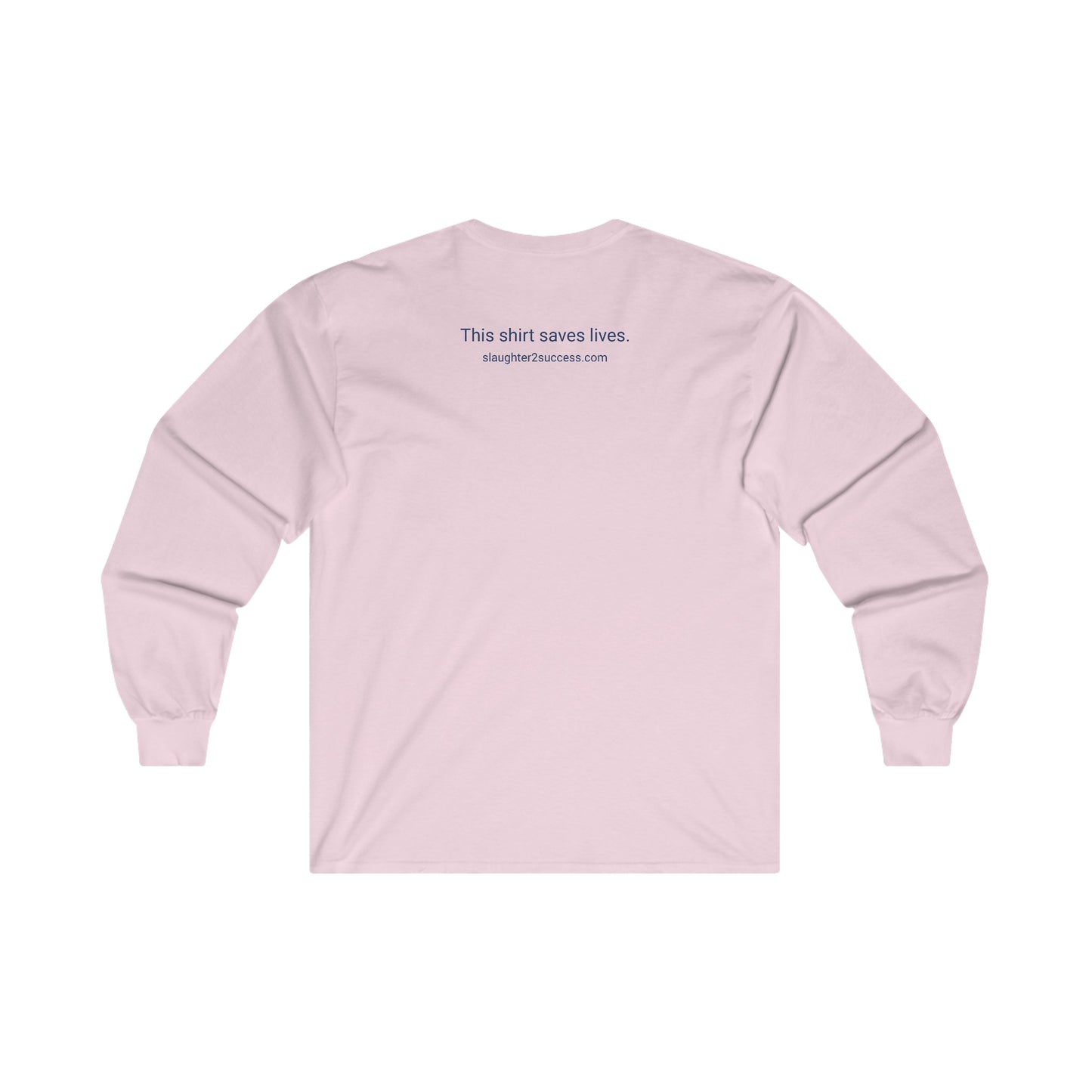 Slaughter 2 Success Long Sleeve Tee