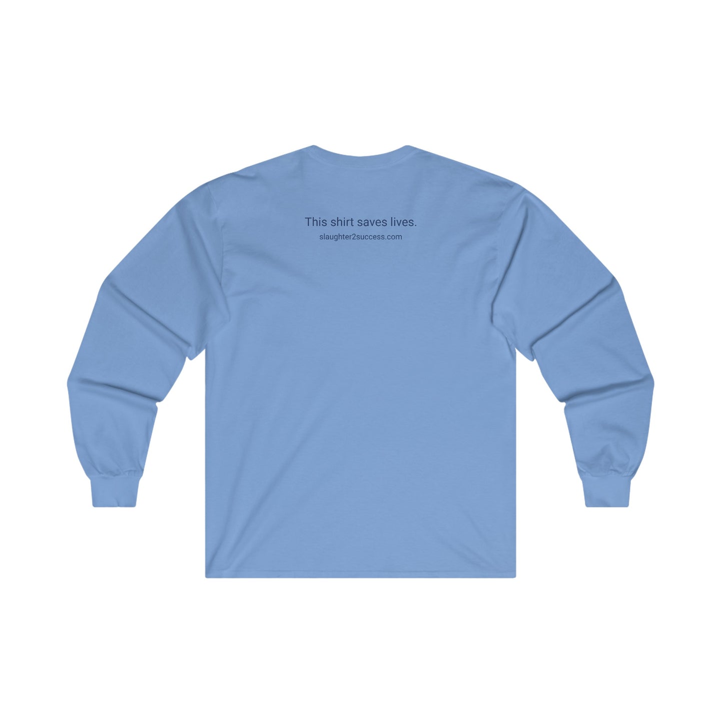 Slaughter 2 Success Long Sleeve Tee