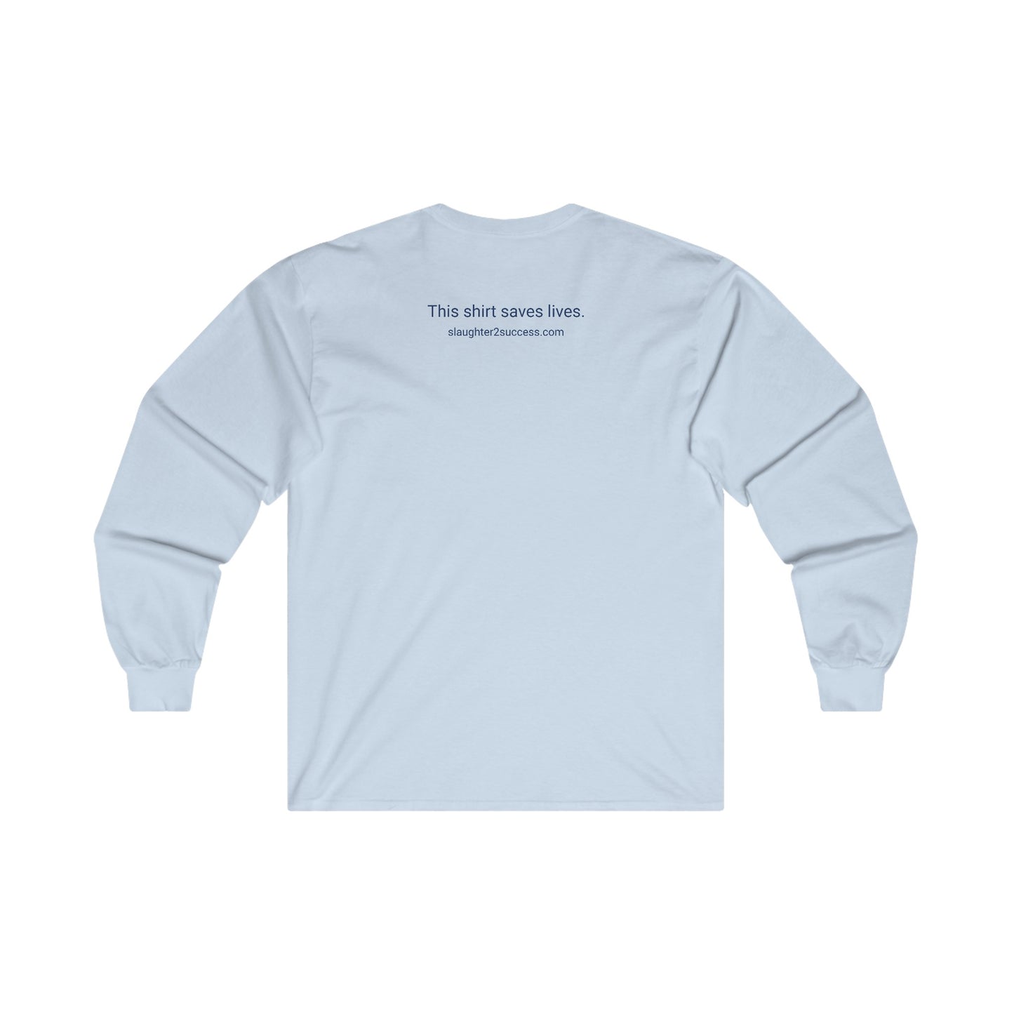 Slaughter 2 Success Long Sleeve Tee