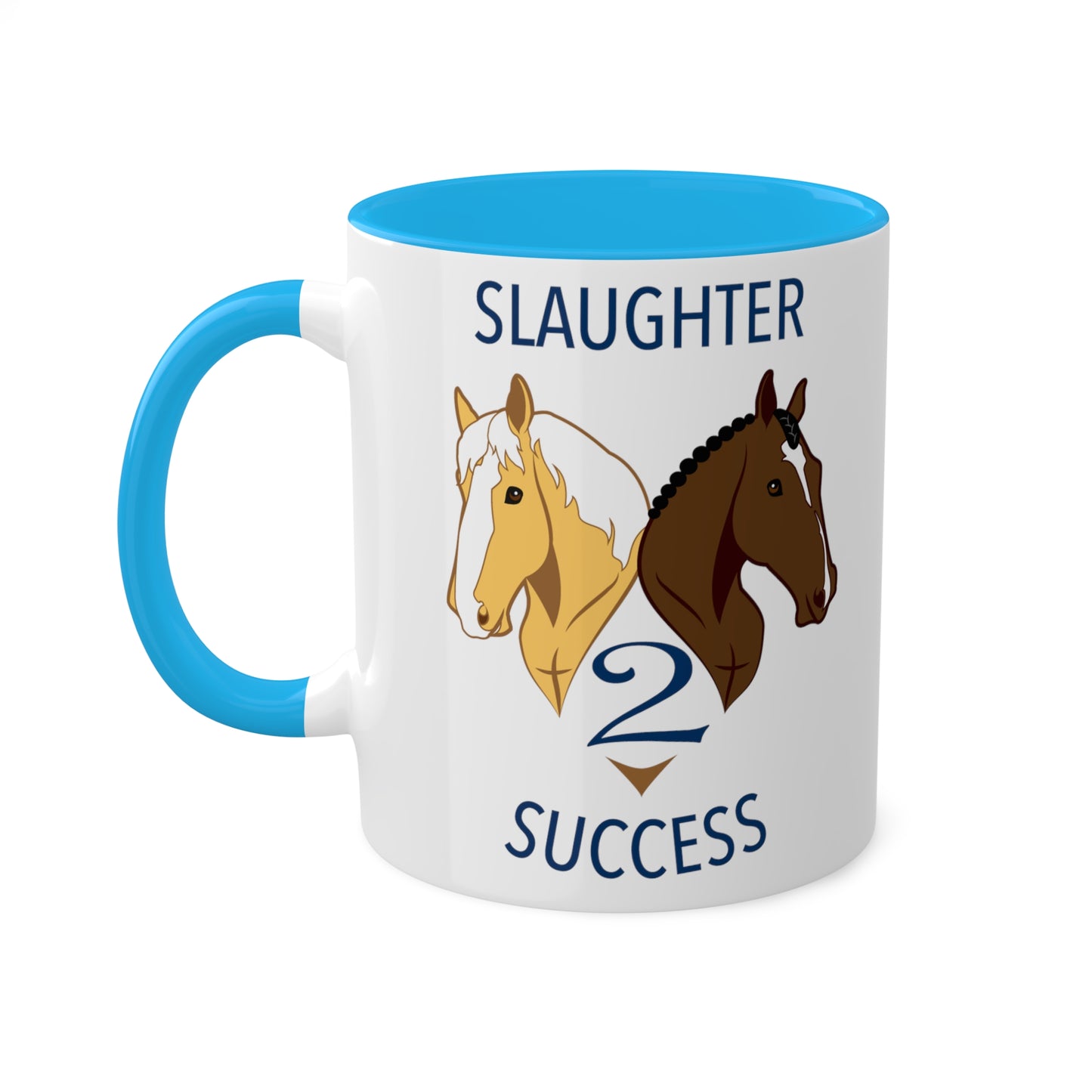 Slaughter 2 Success Mug