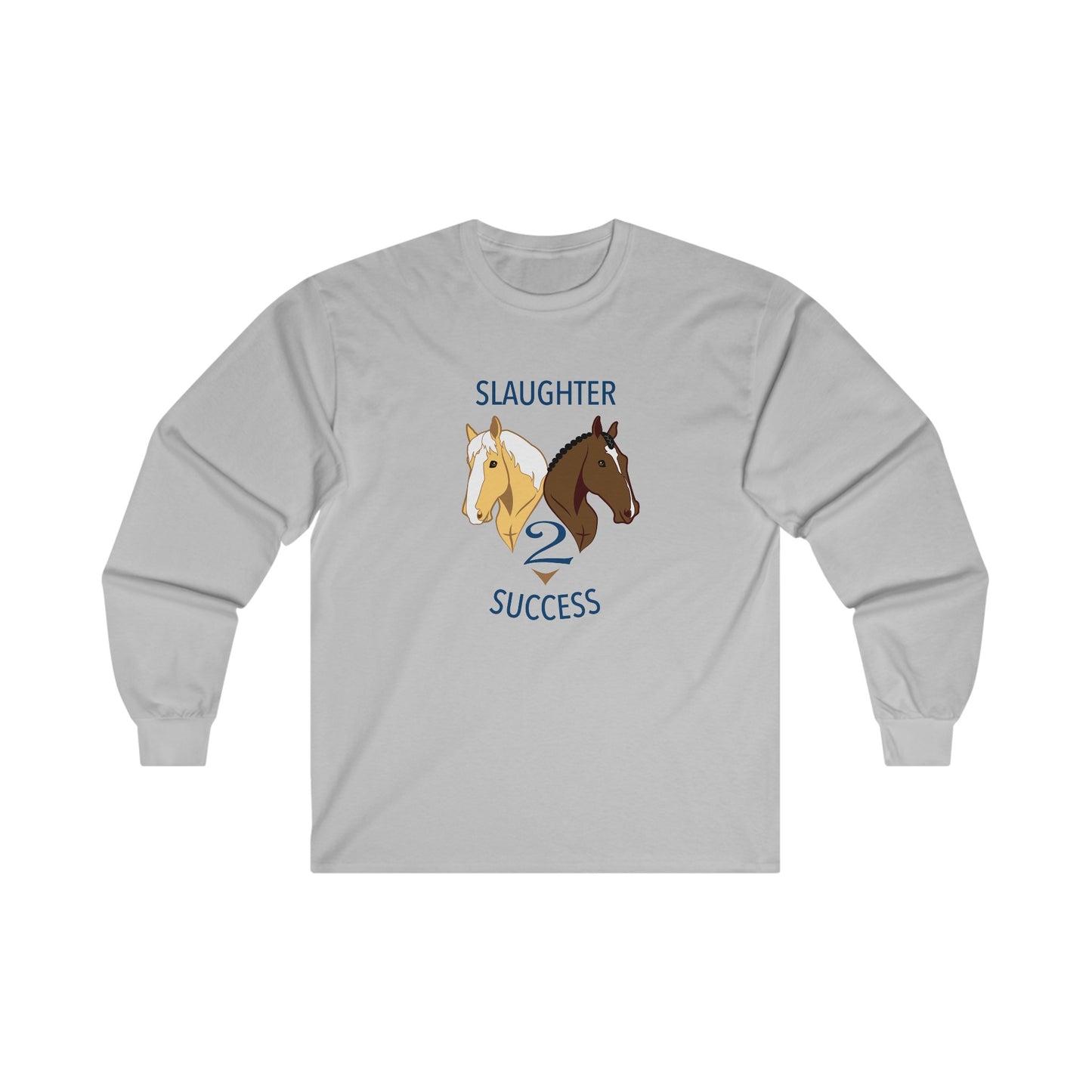 Slaughter 2 Success Long Sleeve Tee