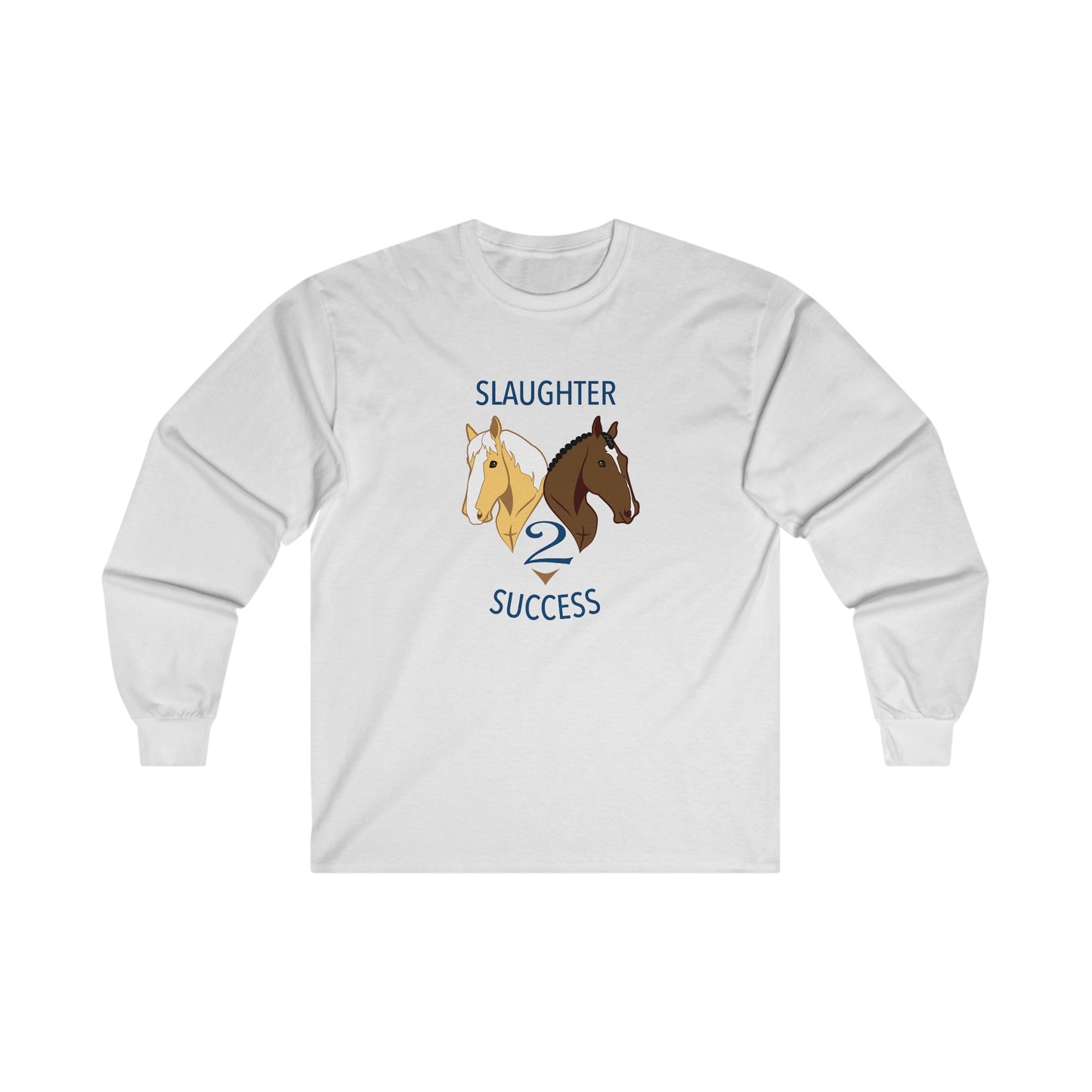 Slaughter 2 Success Long Sleeve Tee