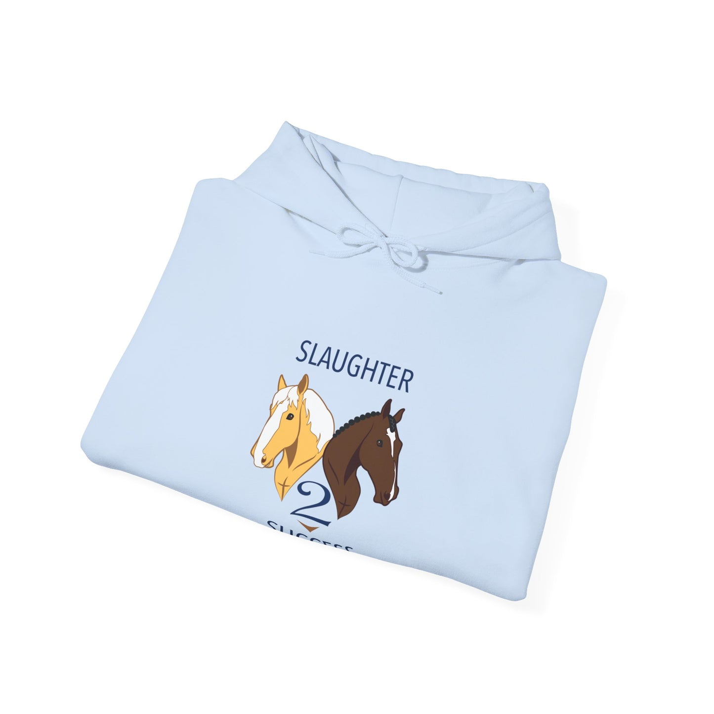 Slaughter 2 Success Hooded Sweatshirt