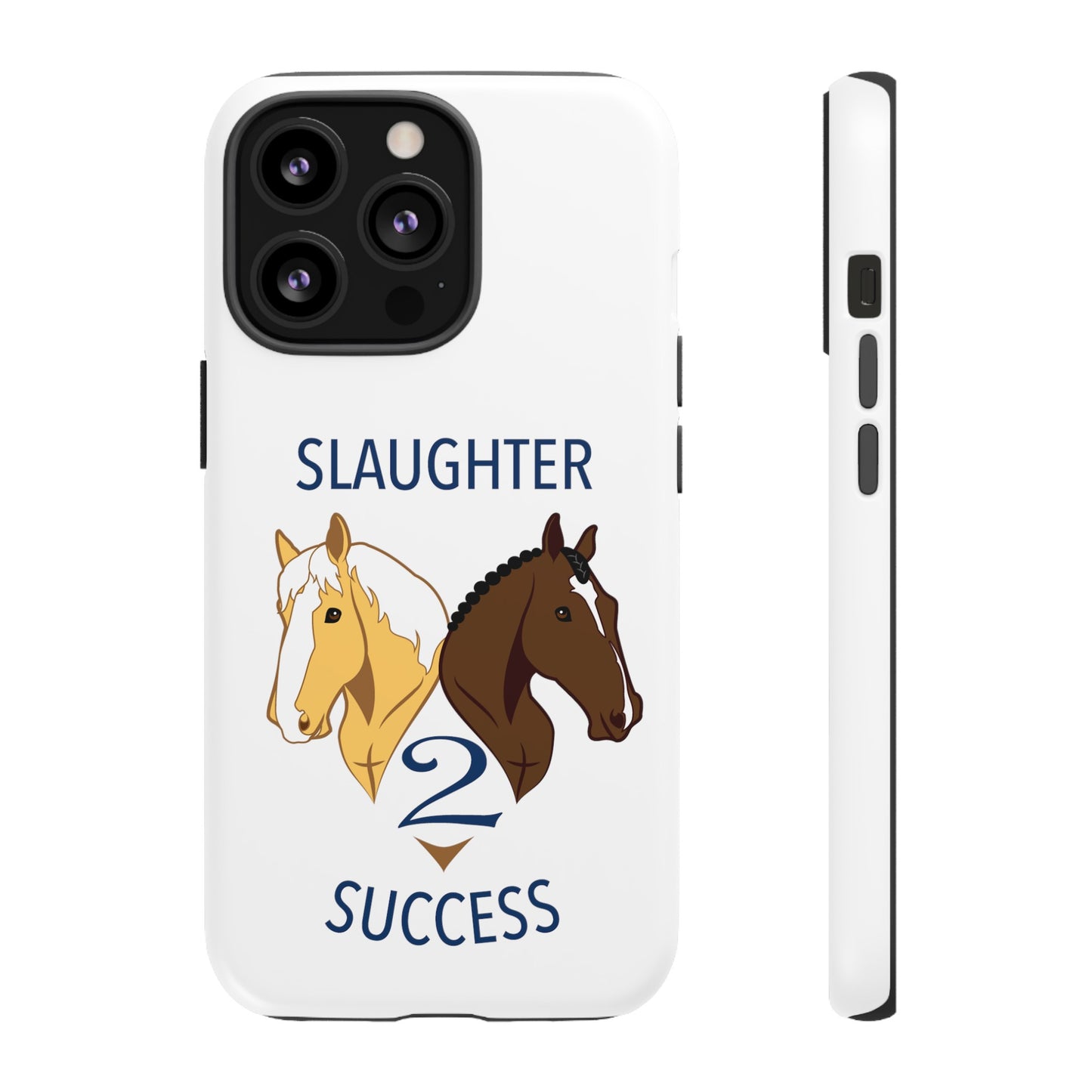 Slaughter 2 Success Phone Case - White