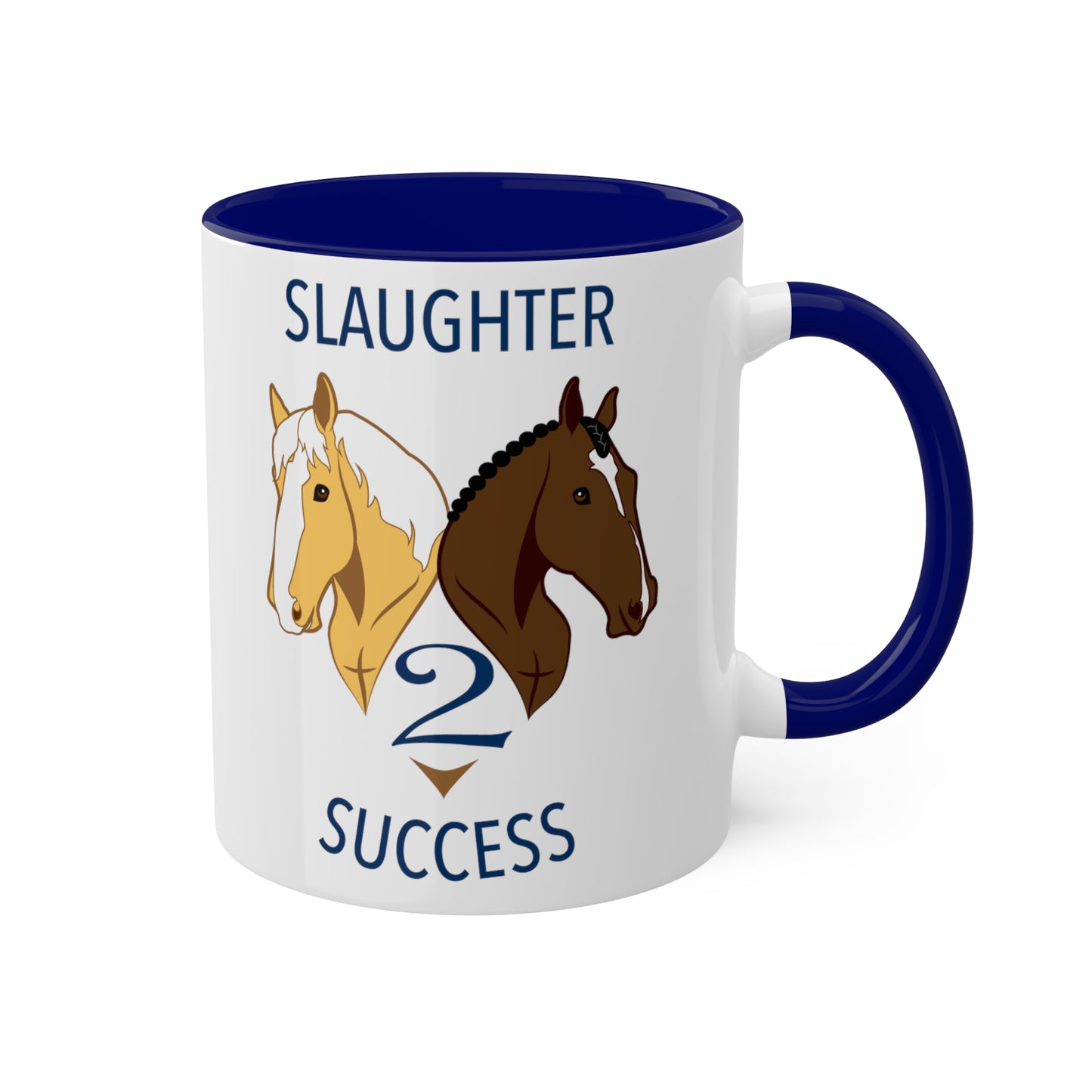 Slaughter 2 Success Mug