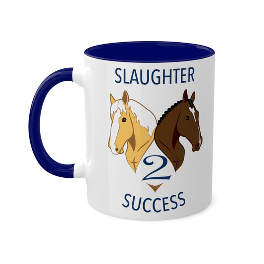 Slaughter 2 Success Mug