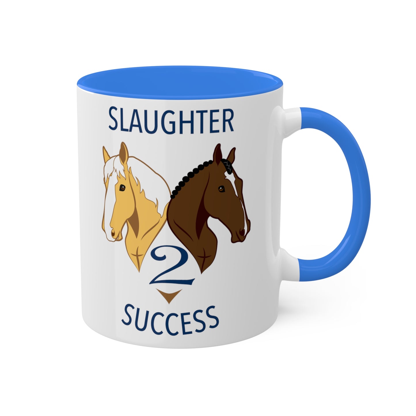 Slaughter 2 Success Mug