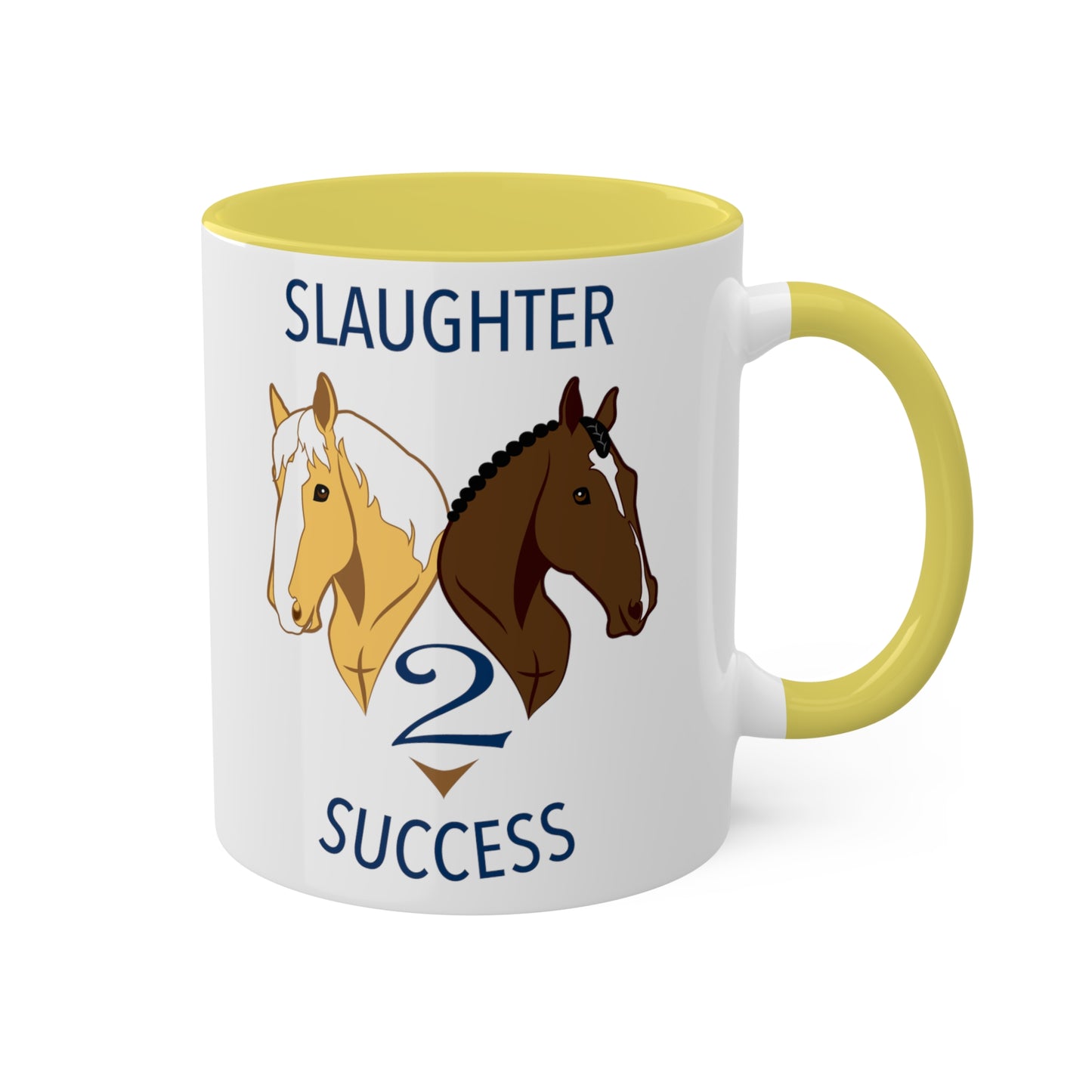 Slaughter 2 Success Mug