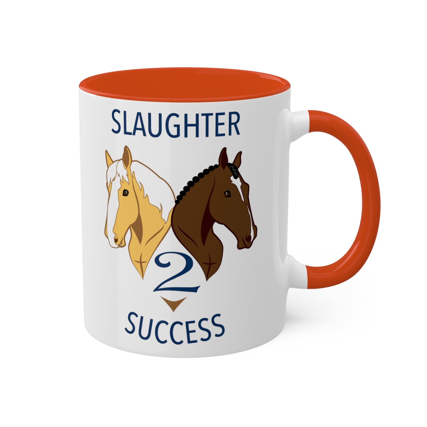 Slaughter 2 Success Mug
