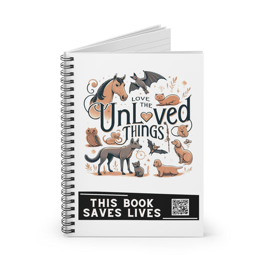 Love the Unloved Things Spiral Notebook - Ruled Line