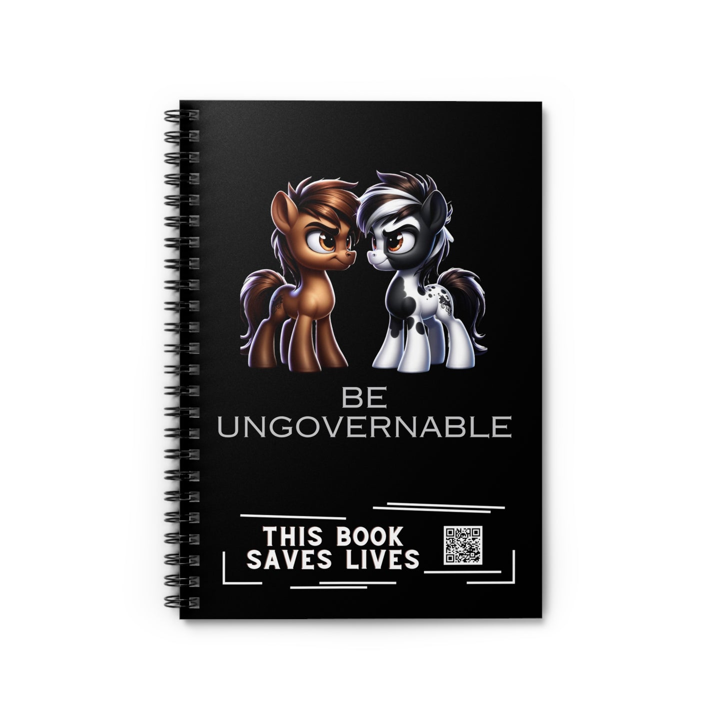 Be Ungovernable Spiral Notebook - Ruled Line