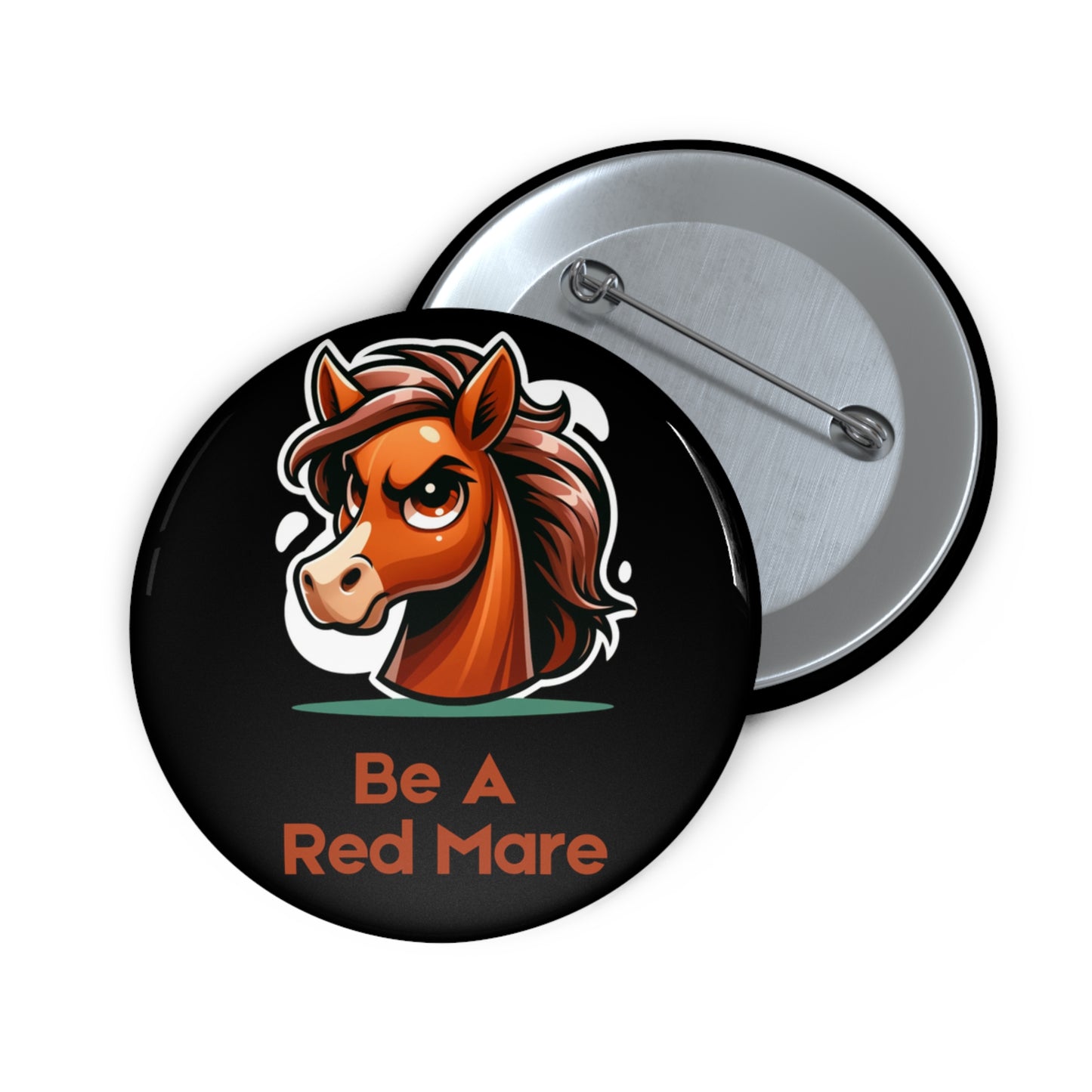 Be A Red Mare Button