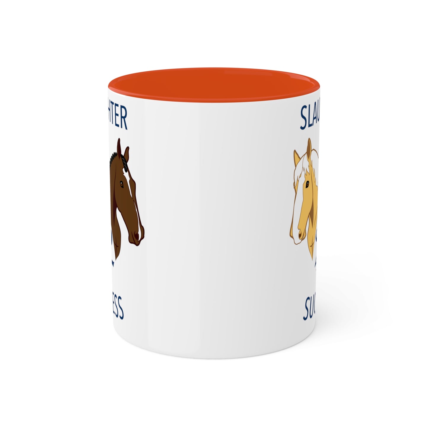 Slaughter 2 Success Mug