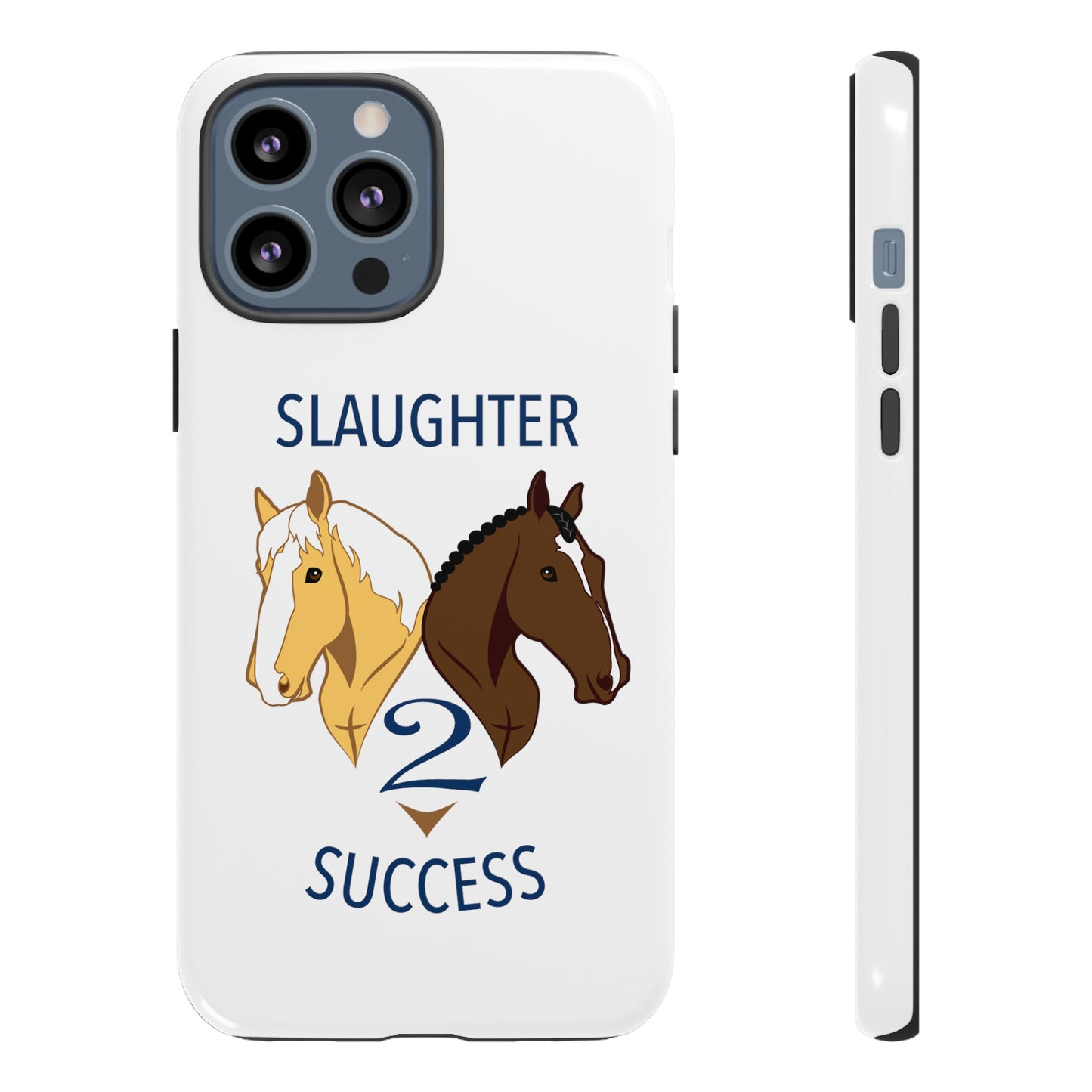 Slaughter 2 Success Phone Case - White
