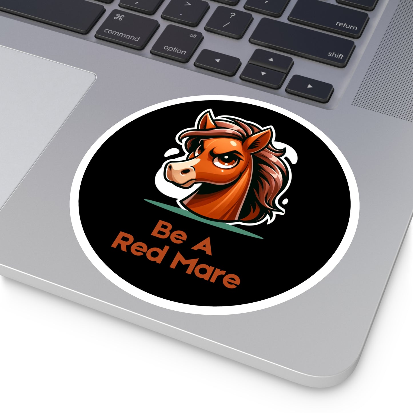 Be a Red Mare Vinyl Stickers
