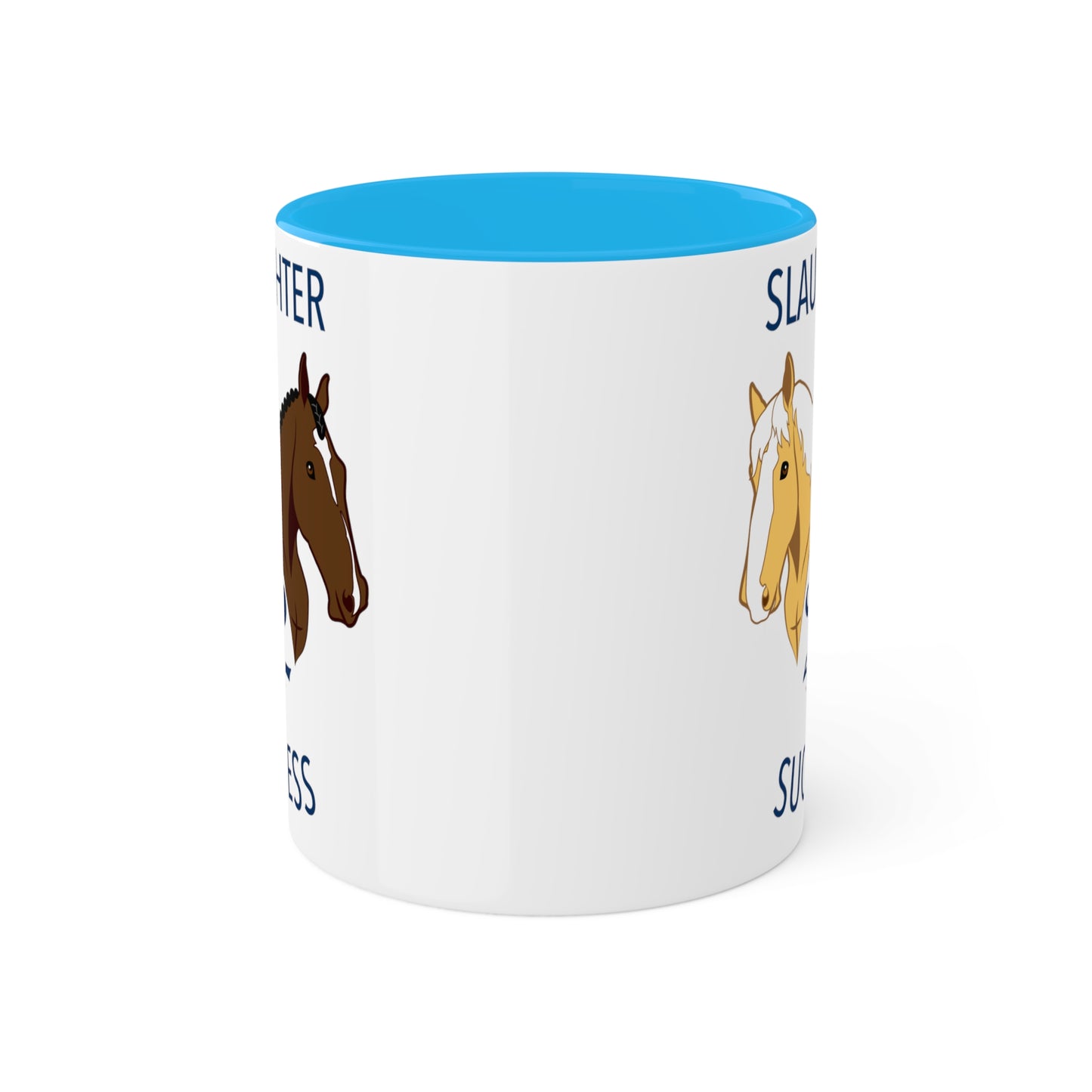 Slaughter 2 Success Mug