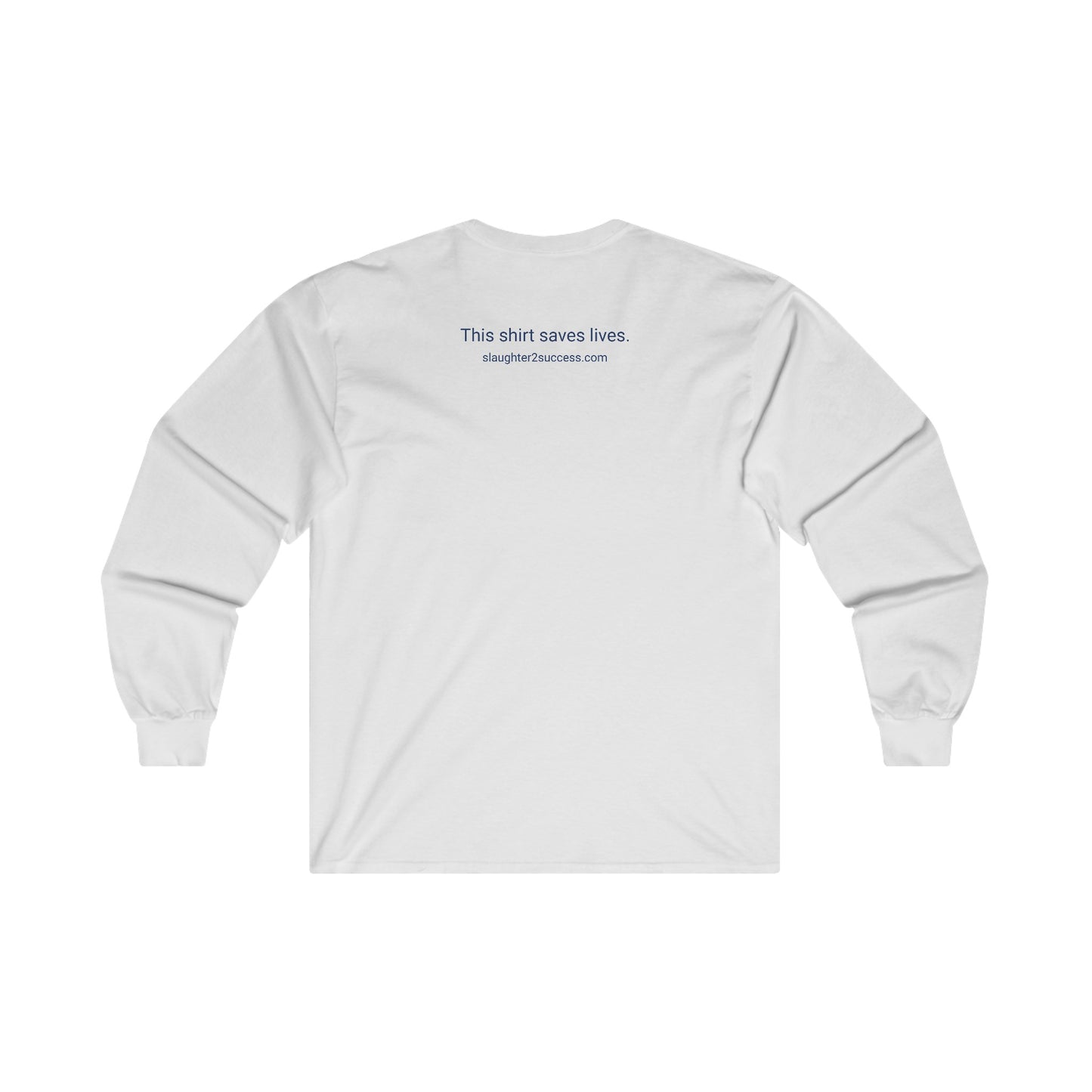 Slaughter 2 Success Long Sleeve Tee