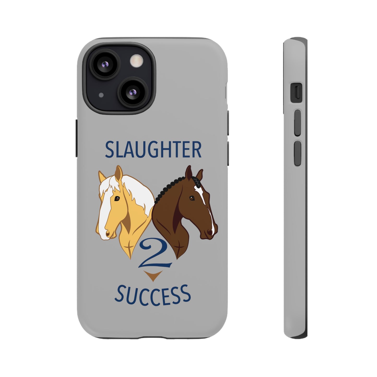 Slaughter 2 Success Phone Case - Gray