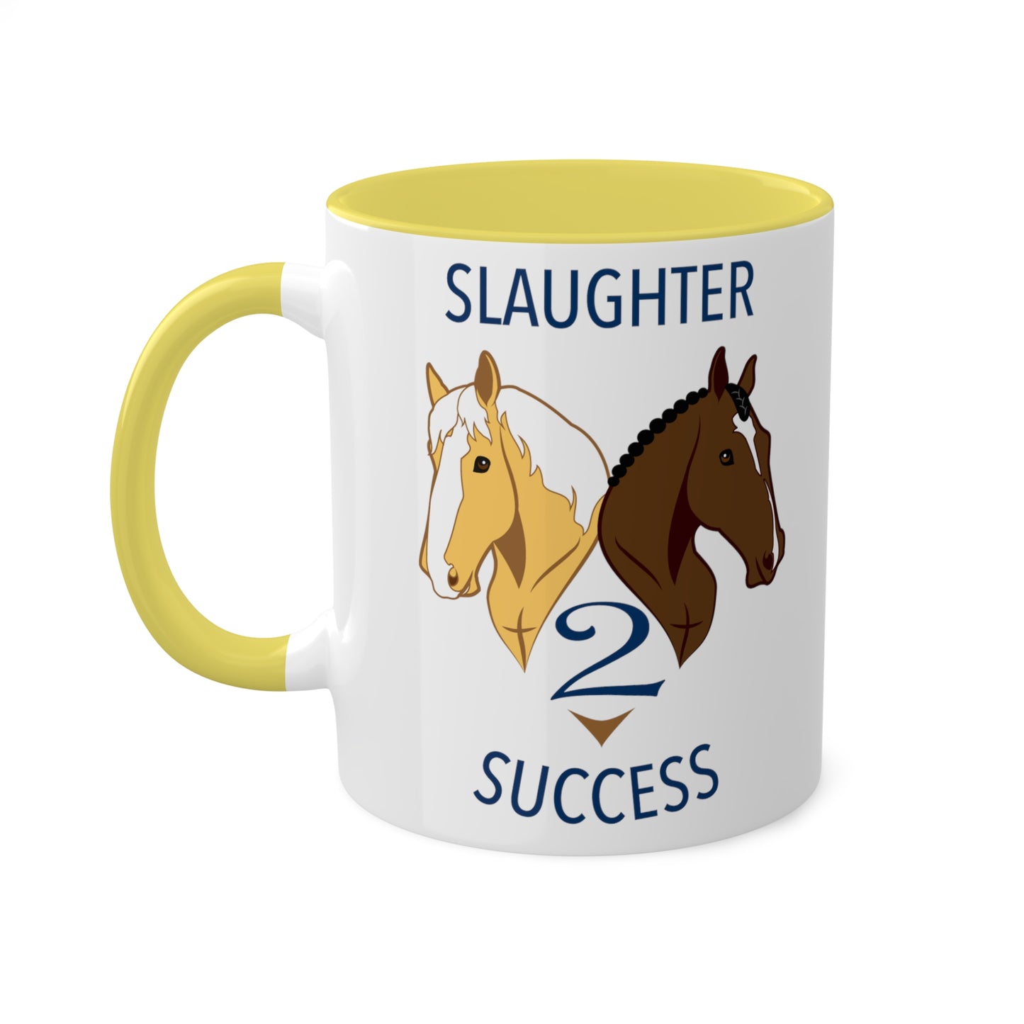 Slaughter 2 Success Mug