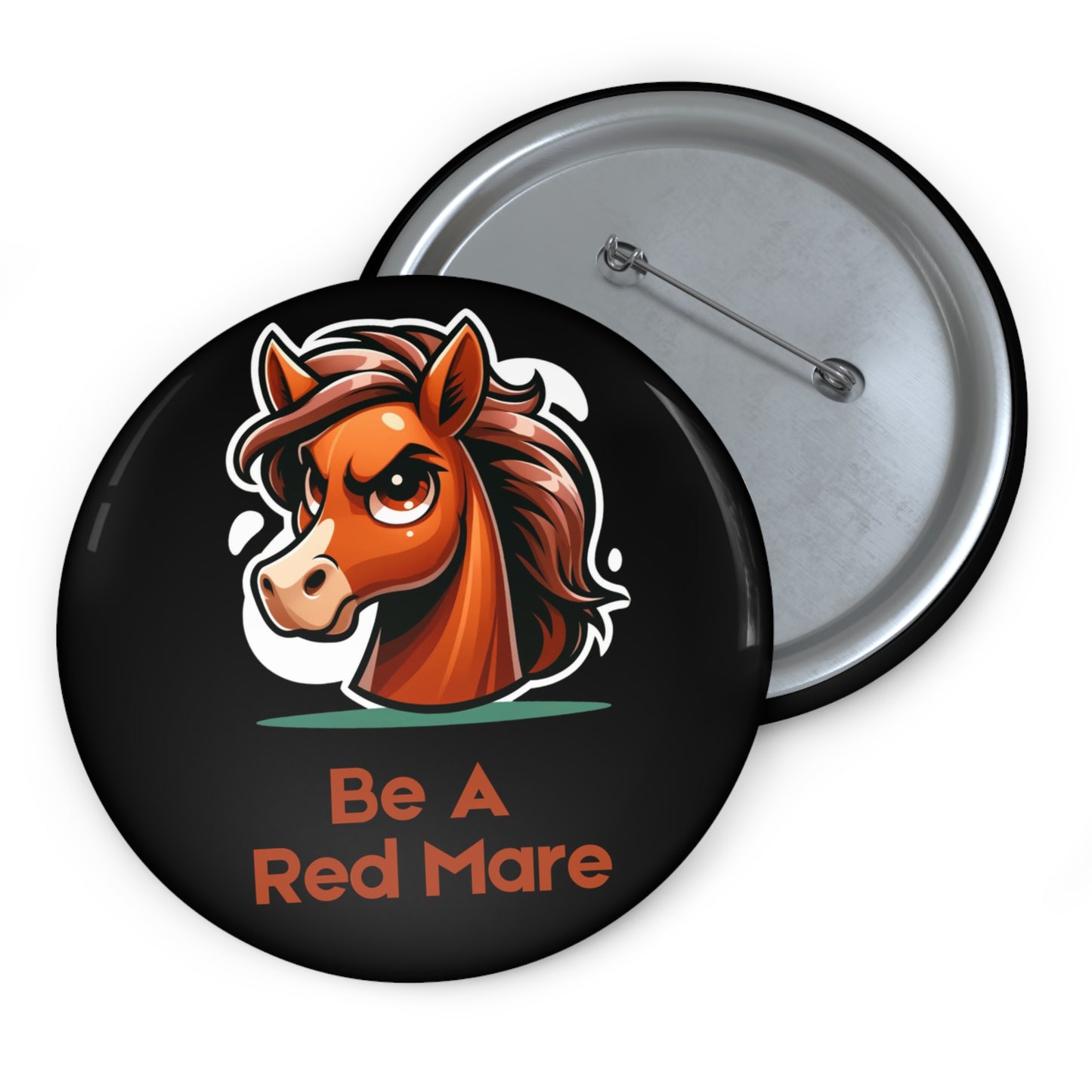 Be A Red Mare Button