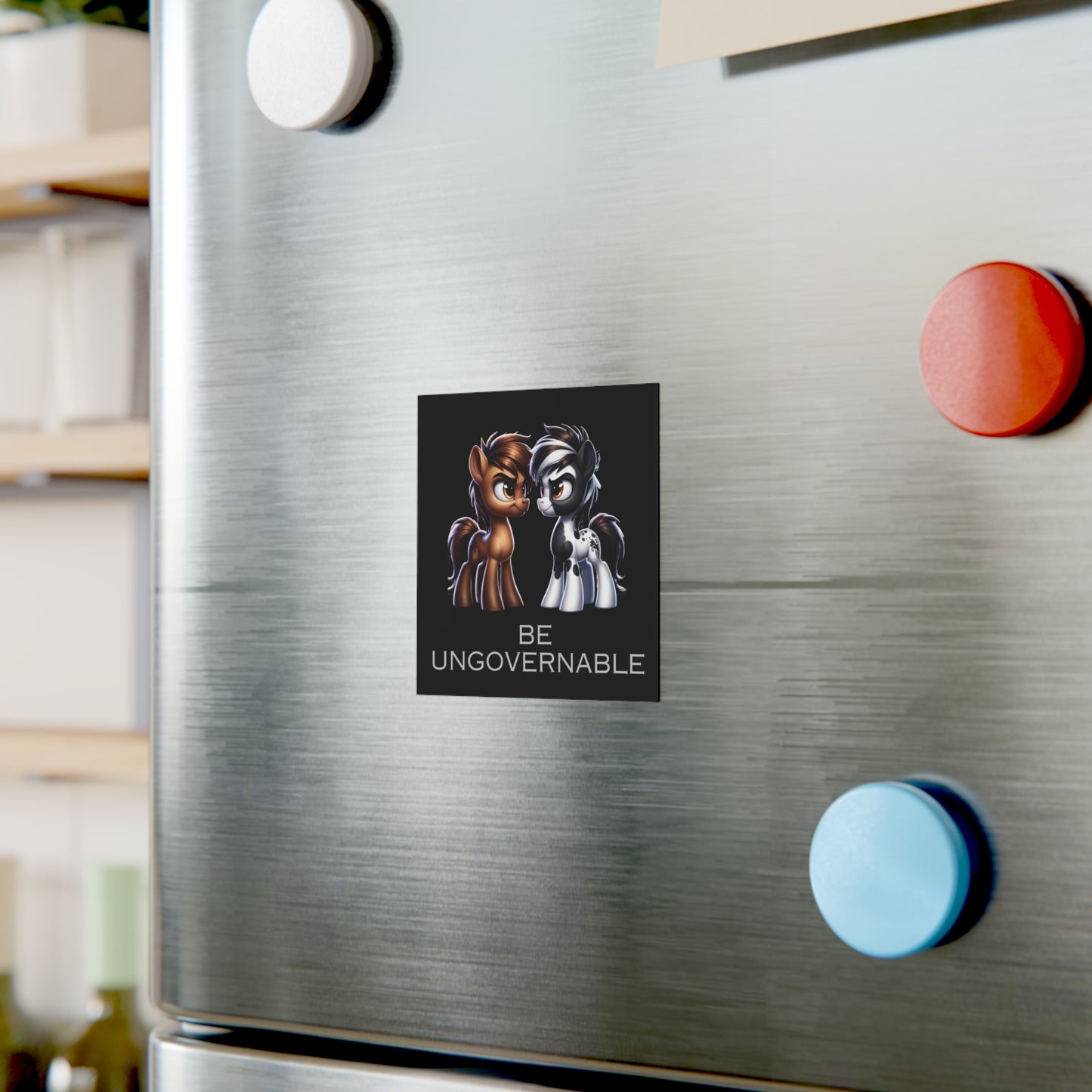 Be Ungovernable Square Magnet