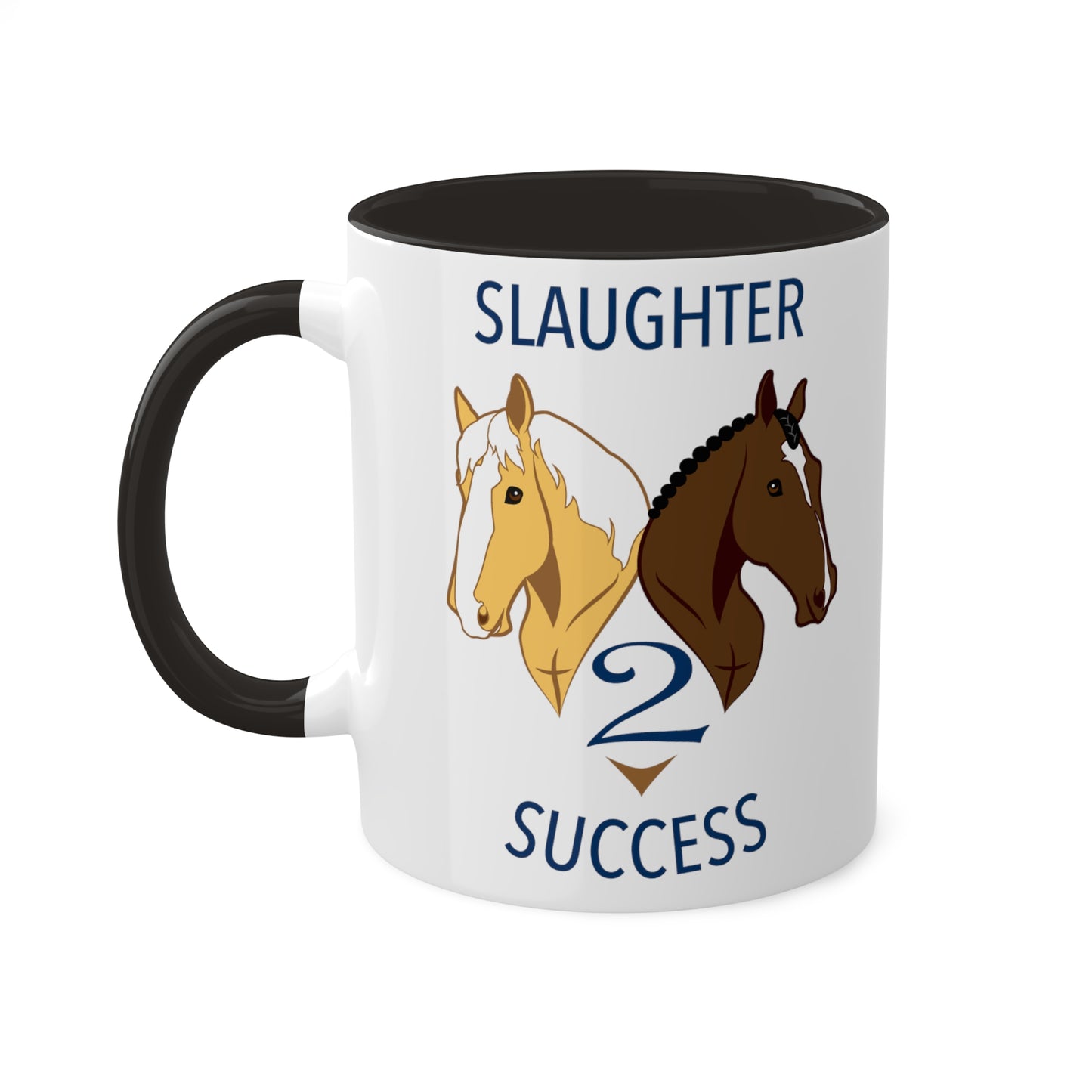 Slaughter 2 Success Mug