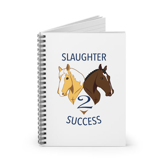 Slaughter 2 Success Spiral Notebook - Ruled Line