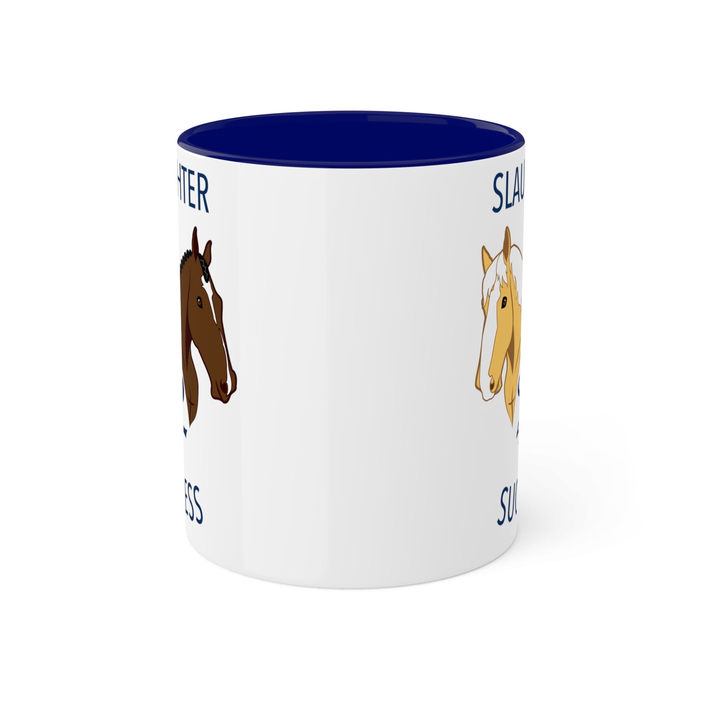 Slaughter 2 Success Mug