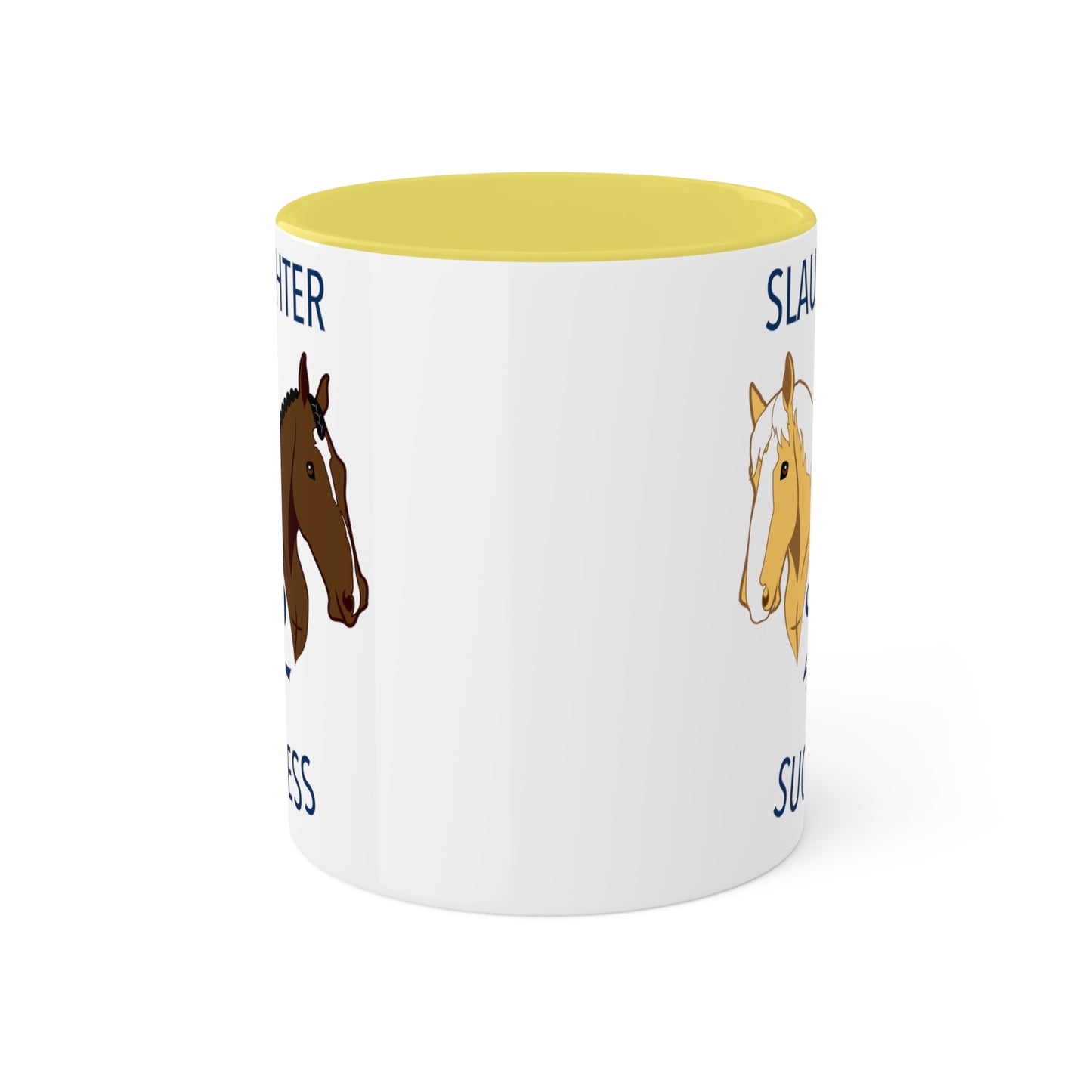 Slaughter 2 Success Mug