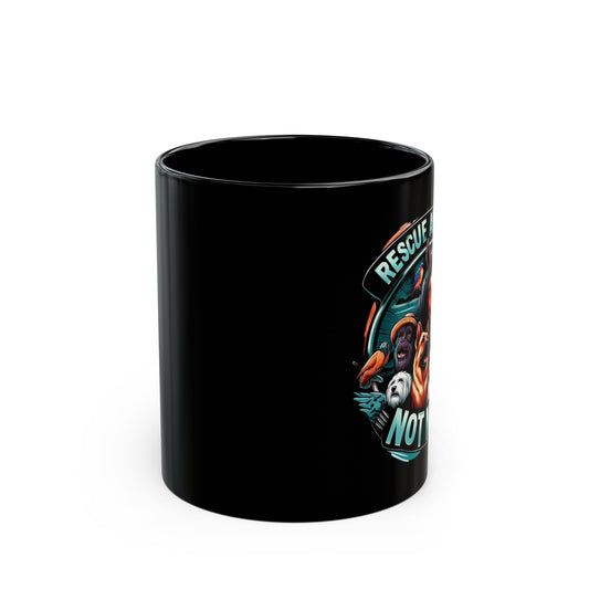 Rescue Animals Not Men Mug