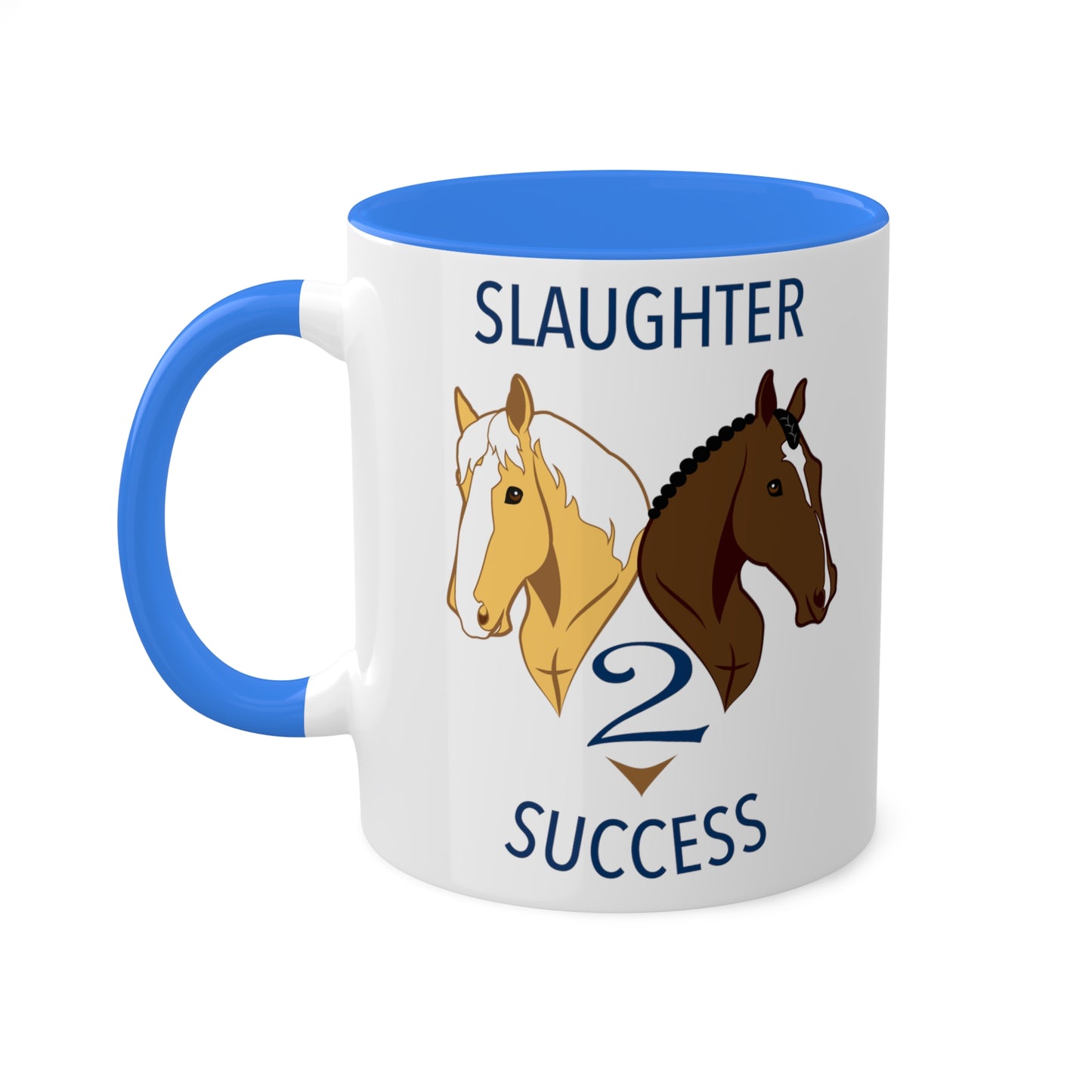 Slaughter 2 Success Mug