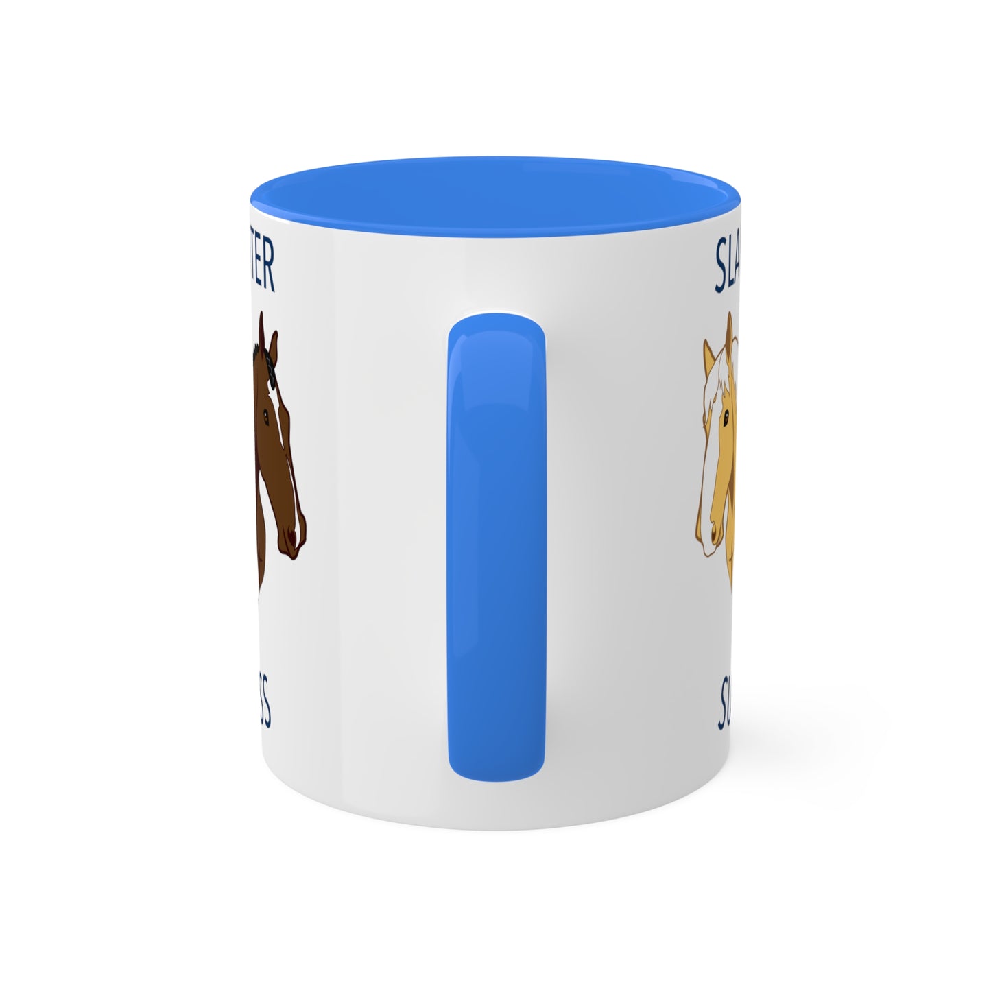 Slaughter 2 Success Mug