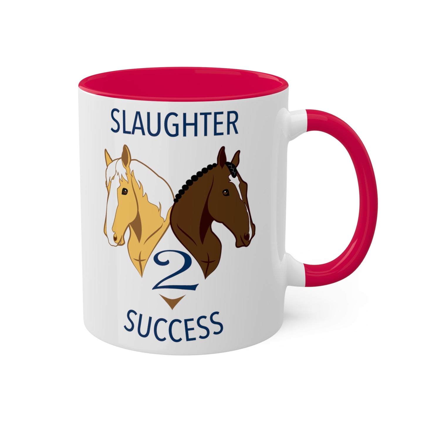 Slaughter 2 Success Mug