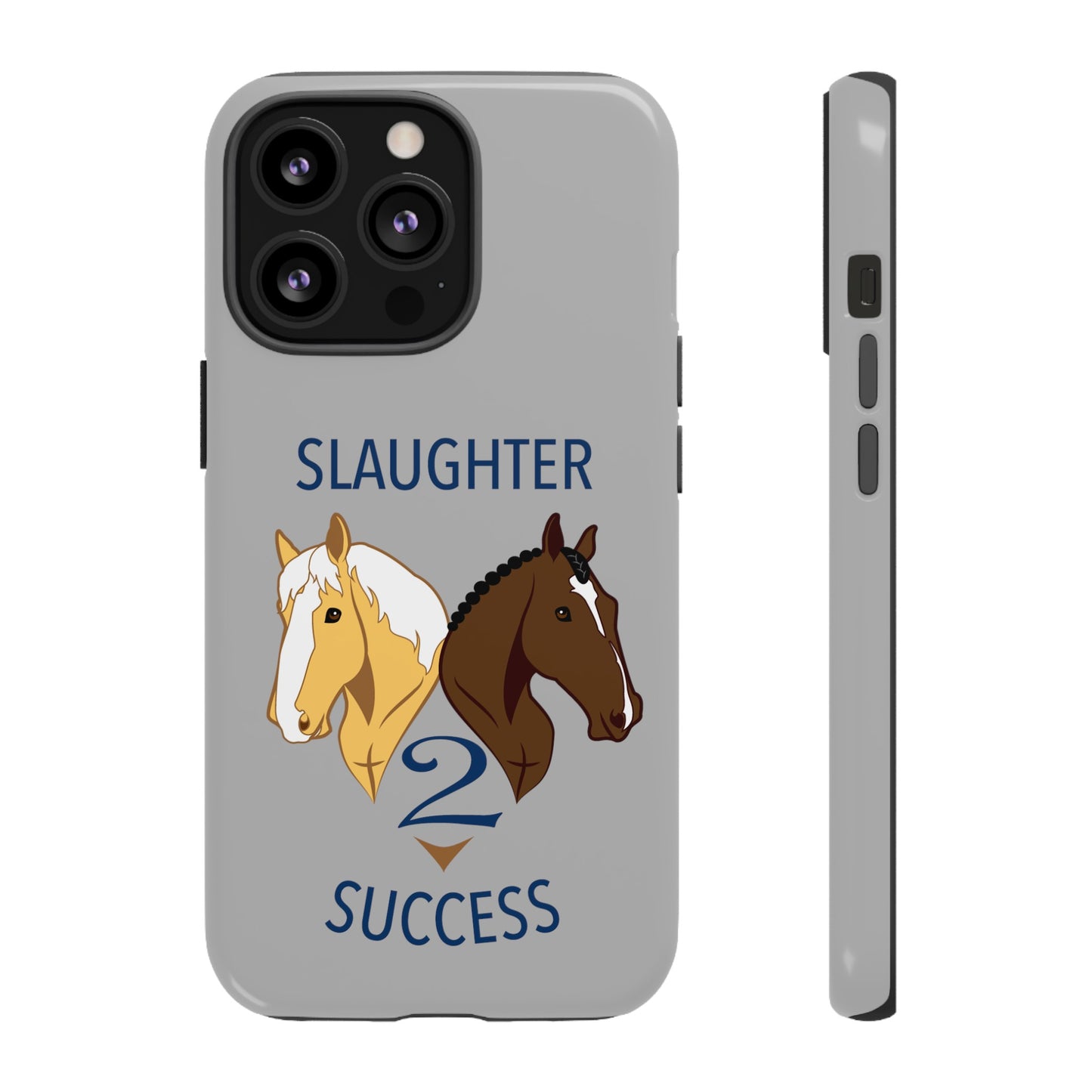 Slaughter 2 Success Phone Case - Gray