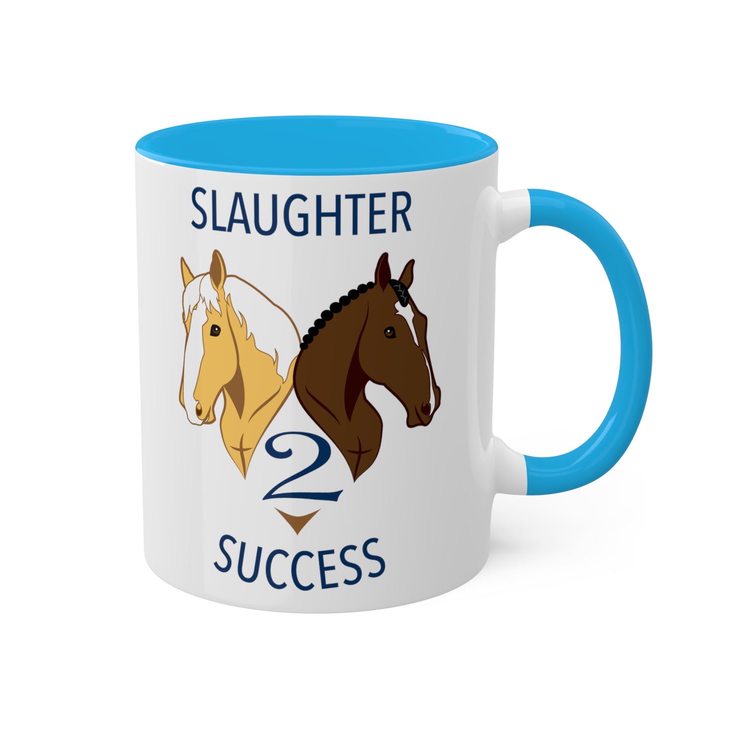 Slaughter 2 Success Mug