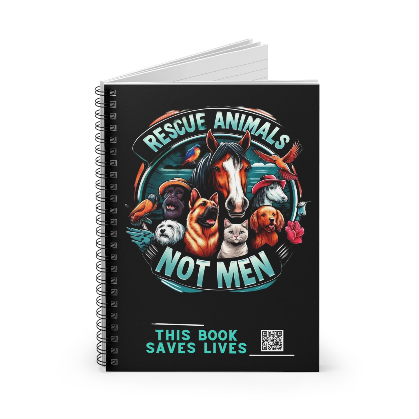 Rescue Animals Not Men Spiral Notebook - Ruled Line