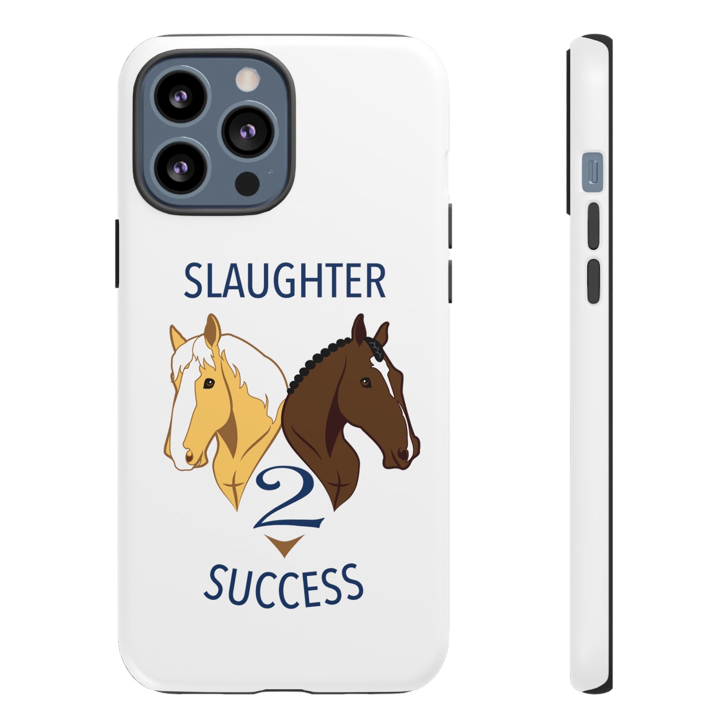 Slaughter 2 Success Phone Case - White