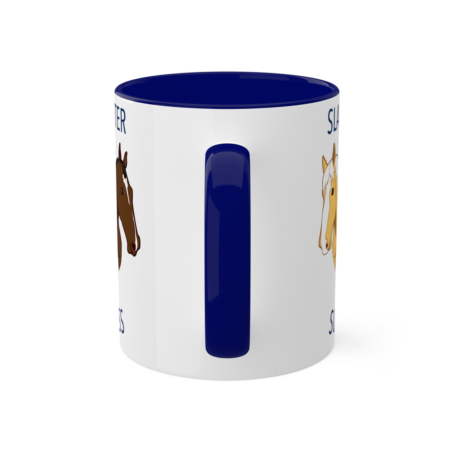 Slaughter 2 Success Mug