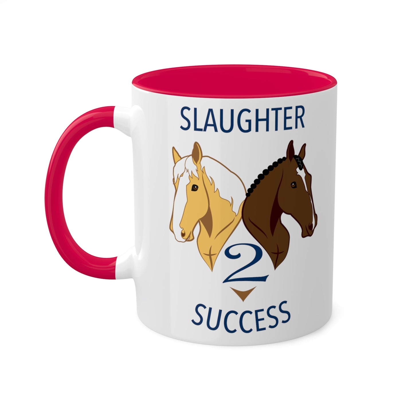 Slaughter 2 Success Mug