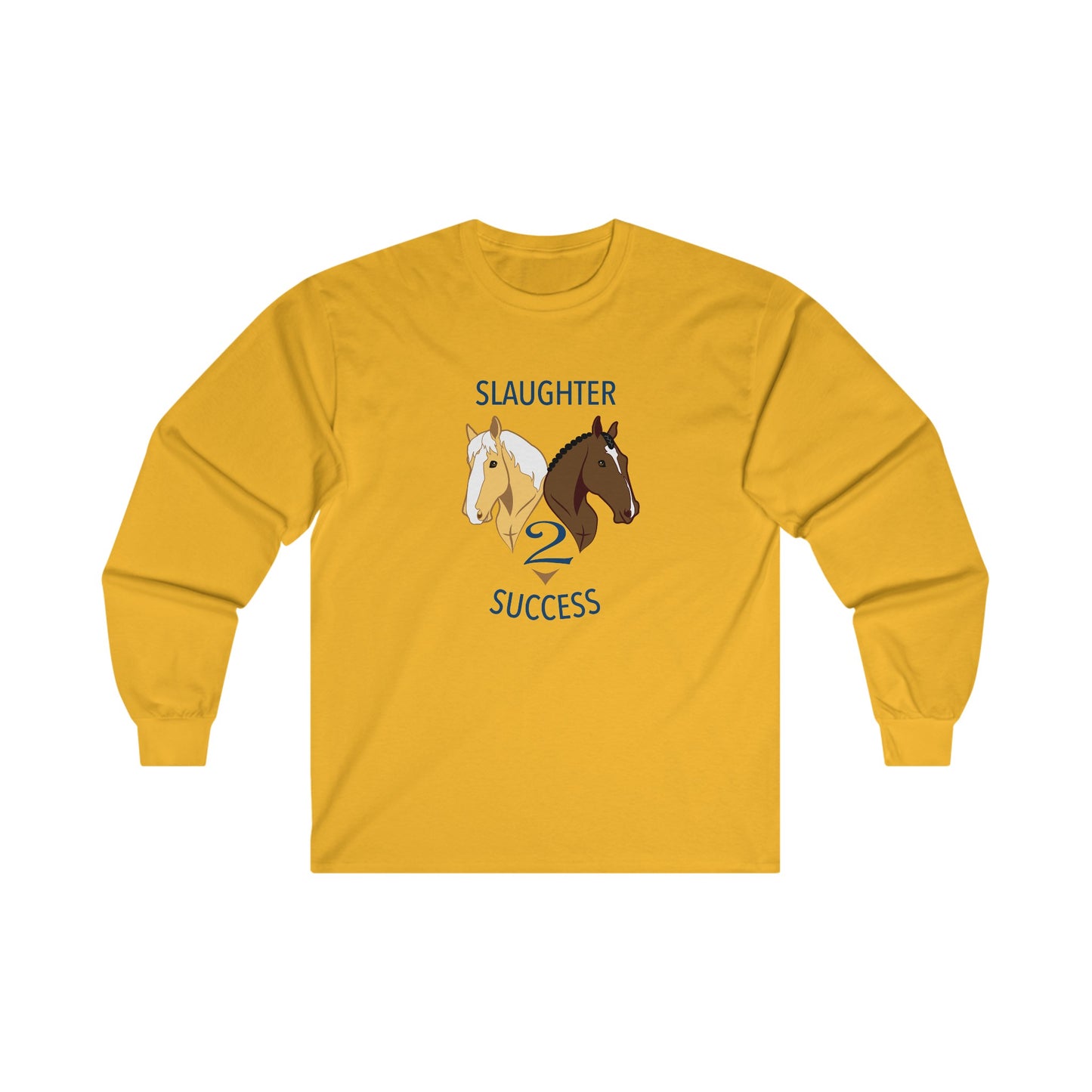 Slaughter 2 Success Long Sleeve Tee