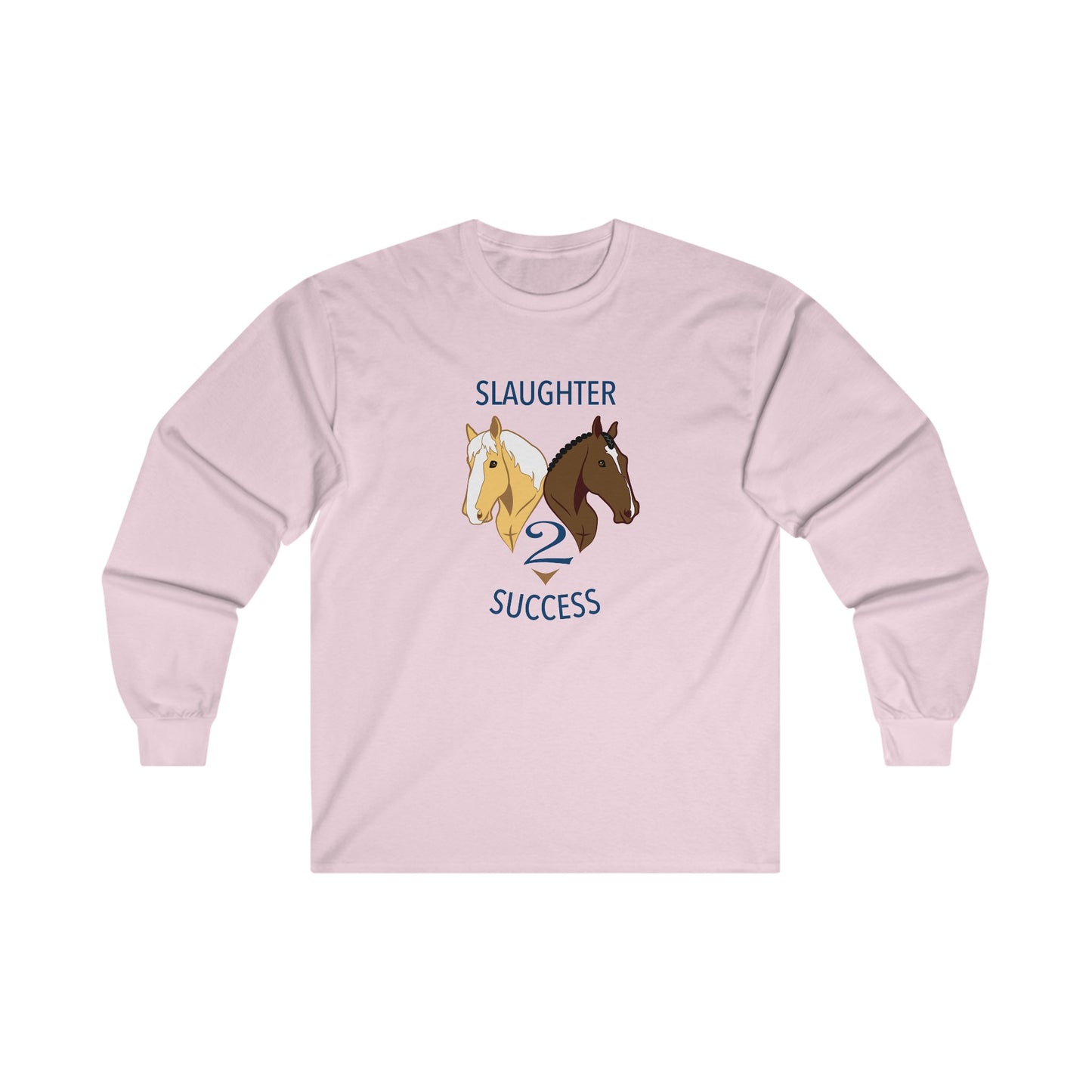 Slaughter 2 Success Long Sleeve Tee